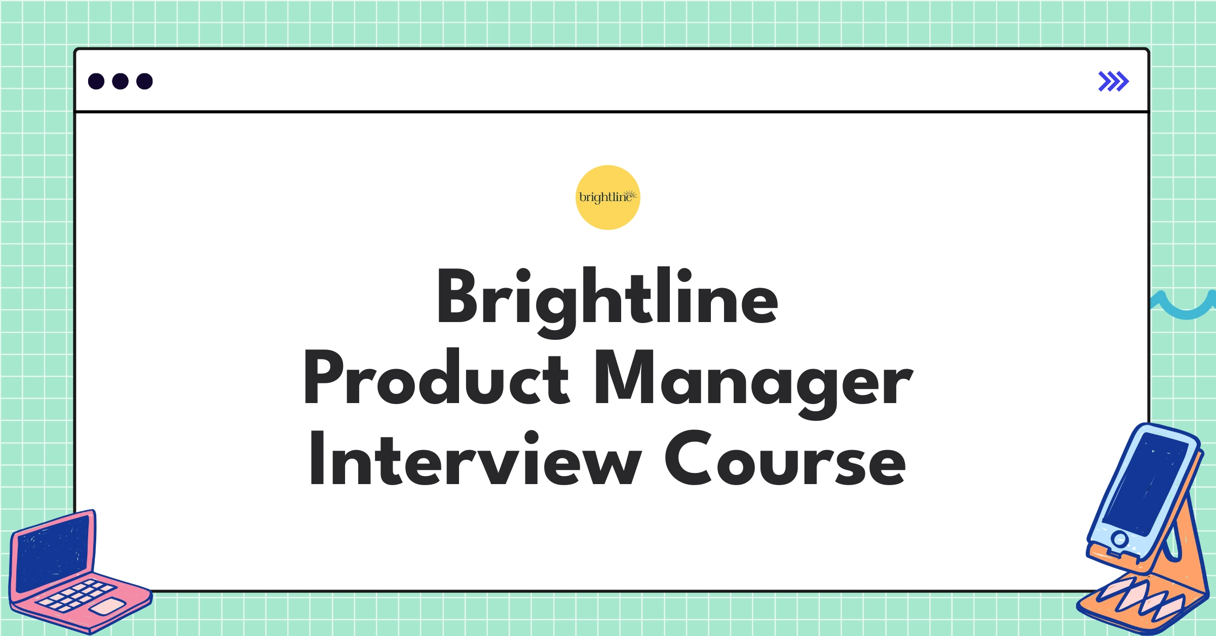 Brightline Product Manager Course