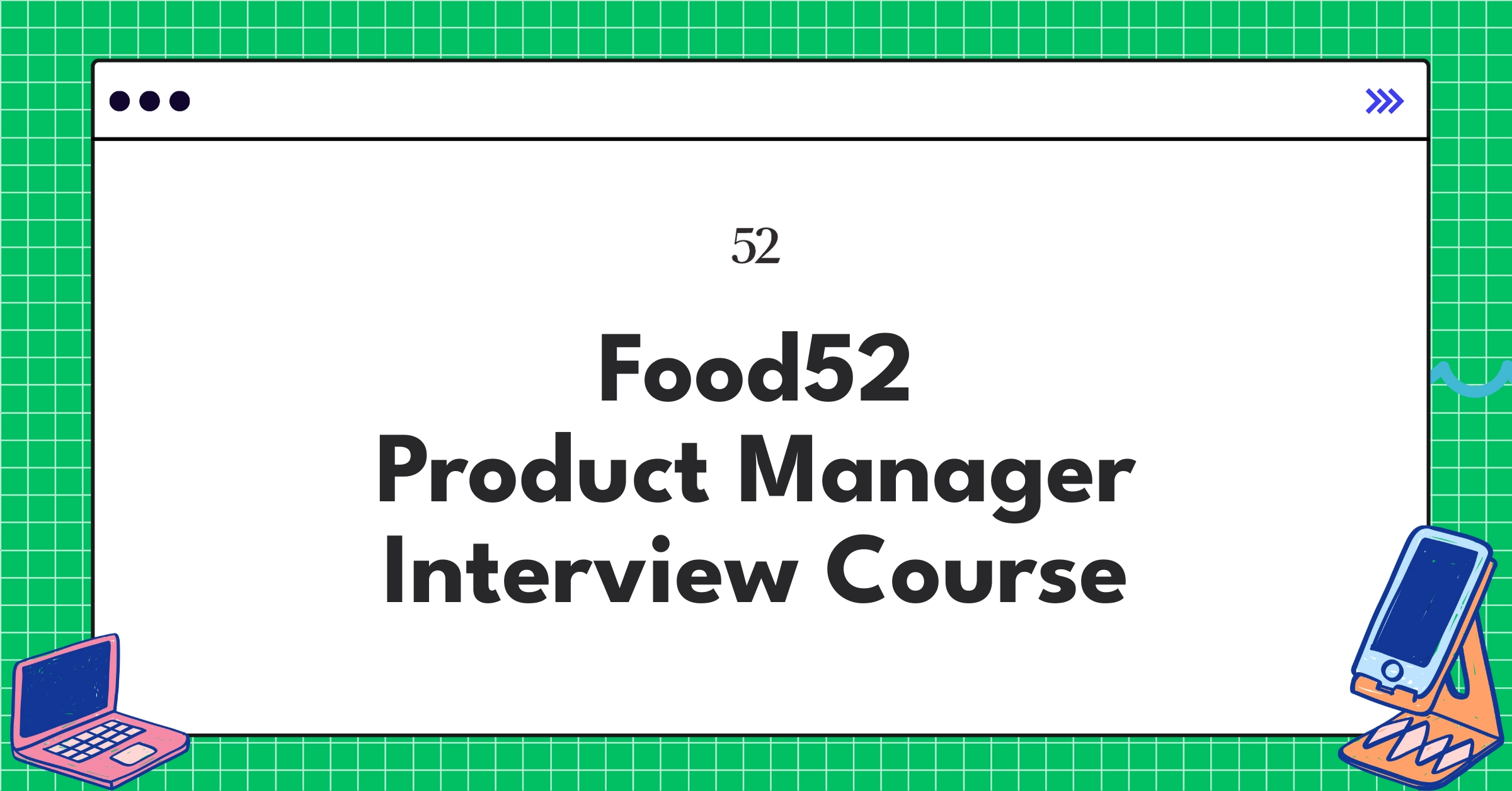 Food52 Product Manager Course Featured Image