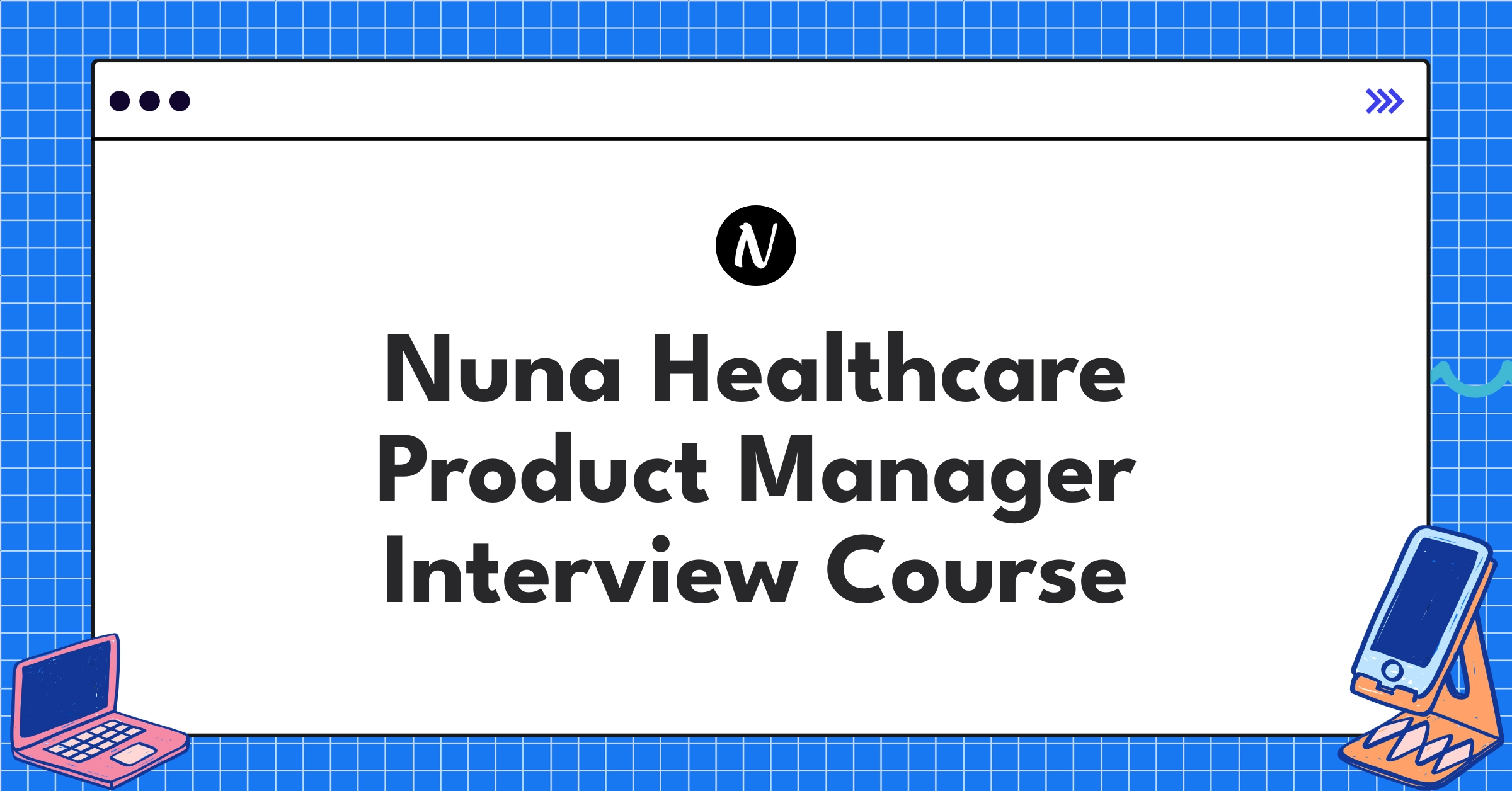Nuna Healthcare Product Manager Course Featured Image