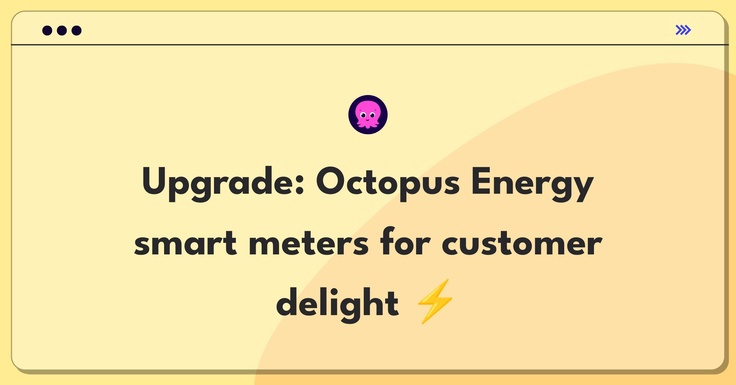 Product Management Improvement Question: Enhancing Octopus Energy smart meters for increased customer value