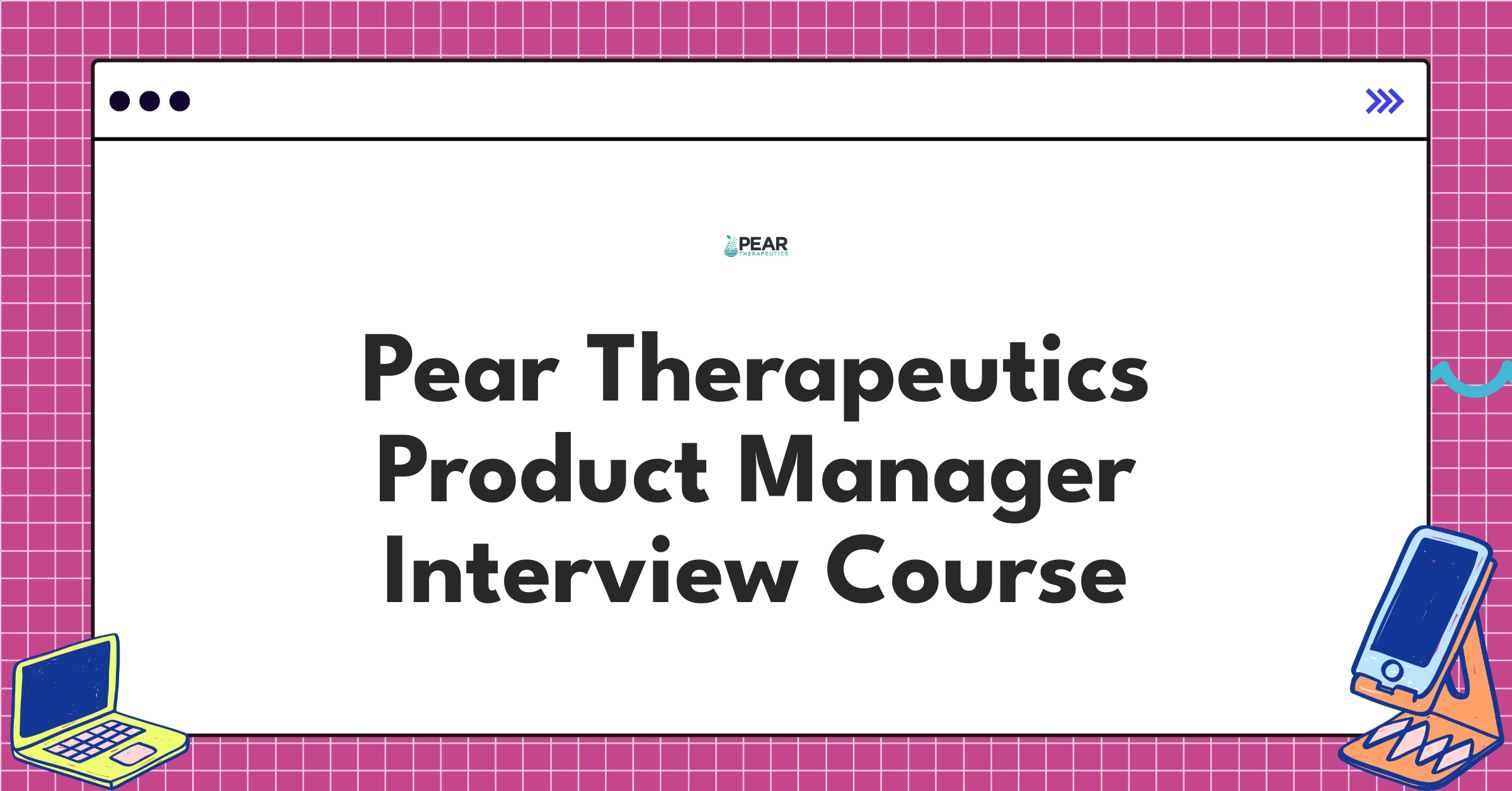 Pear Therapeutics Product Manager Course