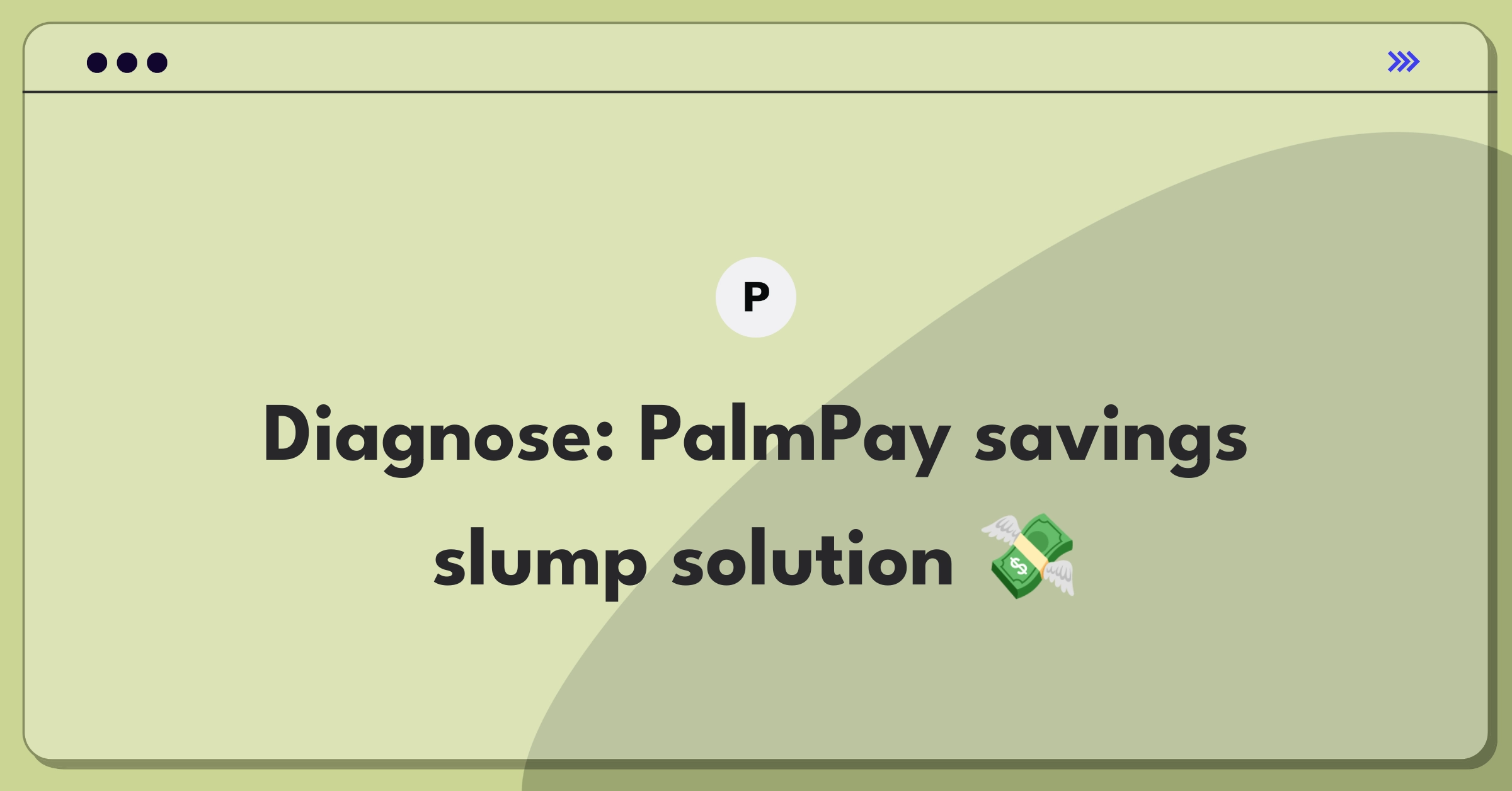 Product Management Root Cause Analysis Question: PalmPay savings feature engagement decrease investigation