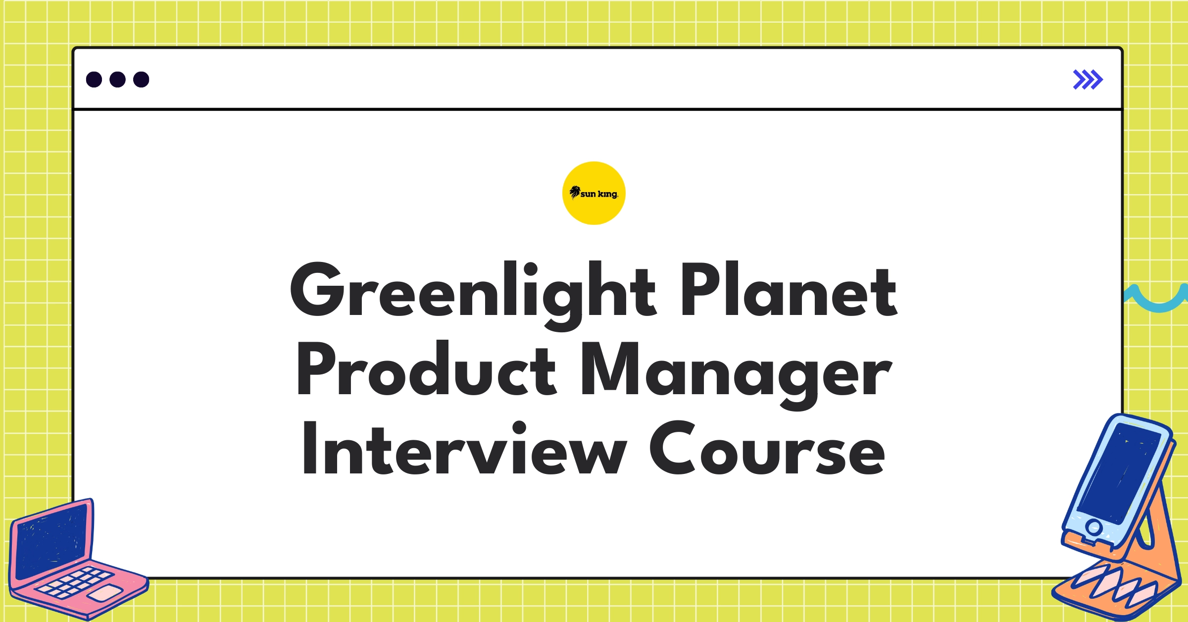 Greenlight Planet Product Manager Course Featured Image
