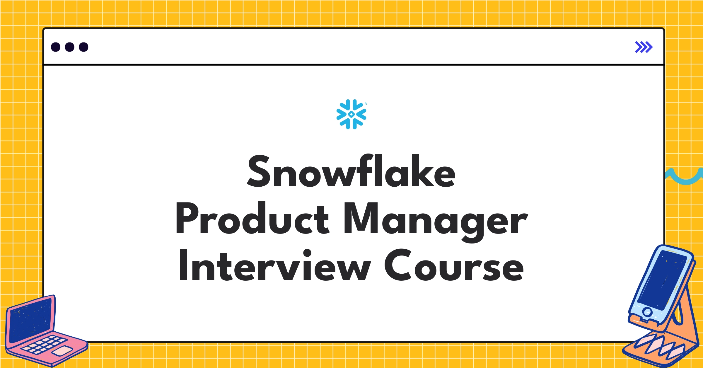 Snowflake Product Manager Course