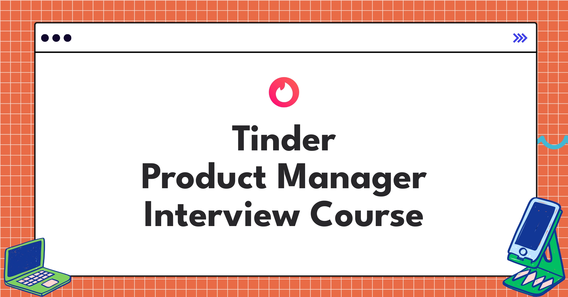 Tinder Product Manager Course Featured Image