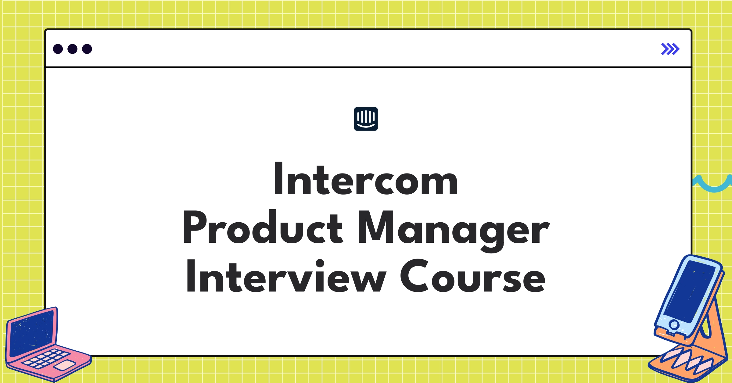 Intercom Product Manager Course Featured Image