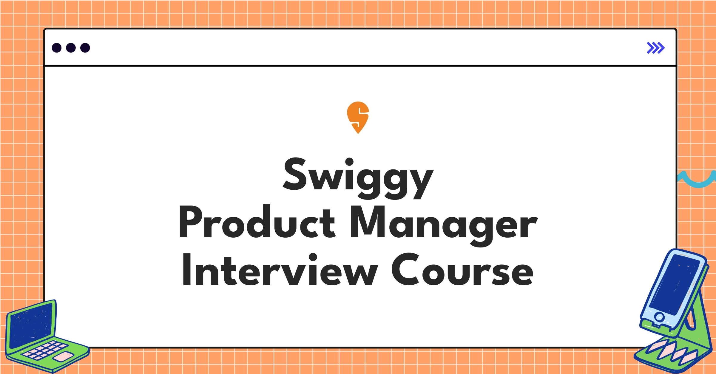 Swiggy Product Manager Course Featured Image