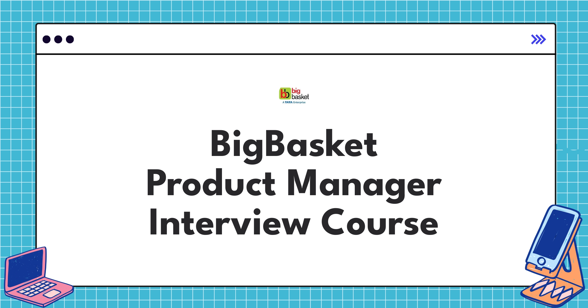 BigBasket Product Manager Course Featured Image