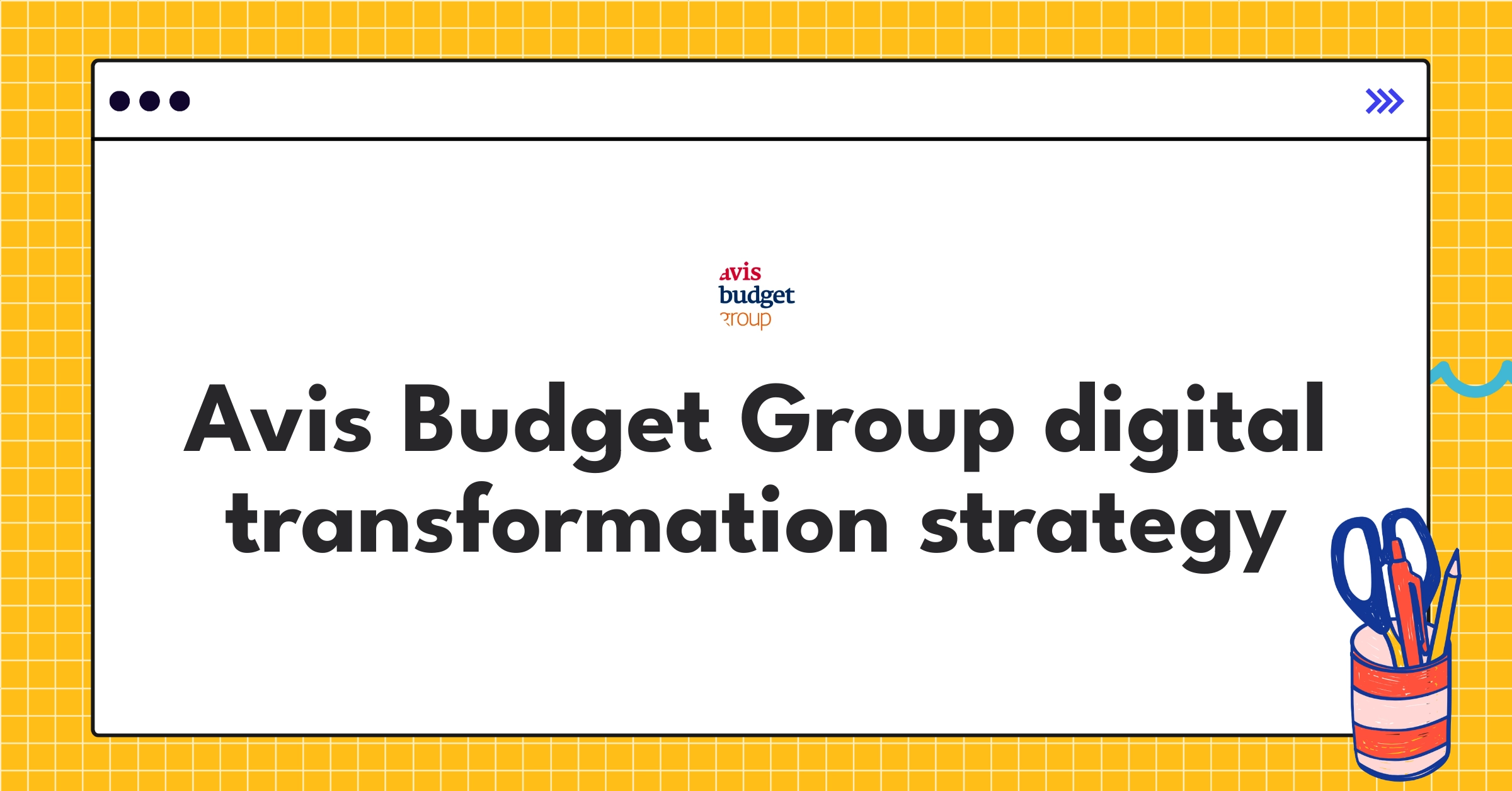 Avis Budget Group product strategy infographic showcasing digital transformation in car rental industry
