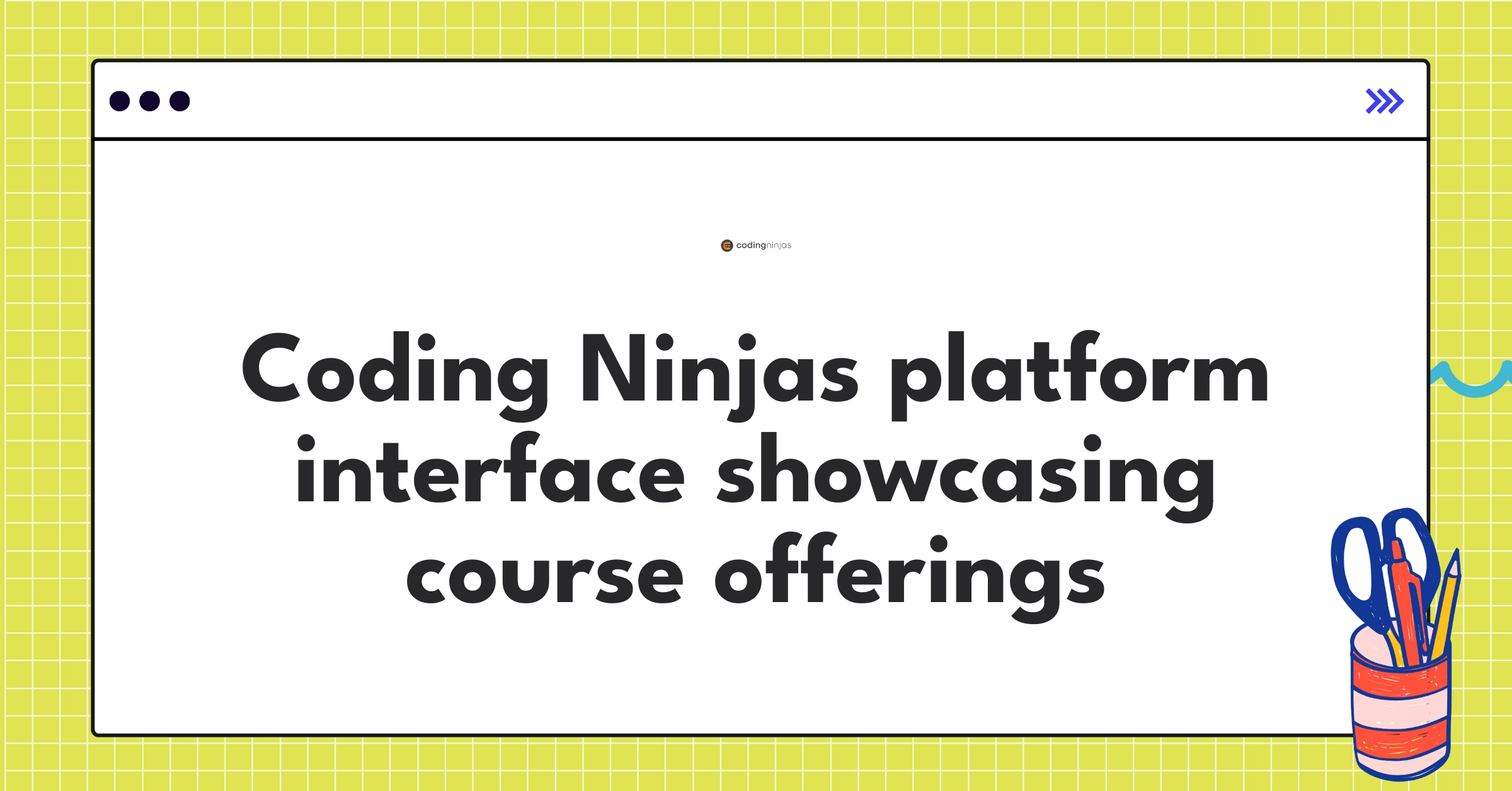Coding Ninjas Teardown Analysis | Strategy & UX Analysis - NextSprints