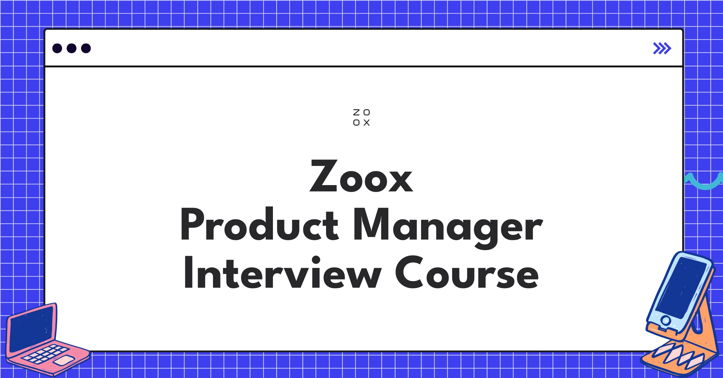 Zoox Product Manager Course
