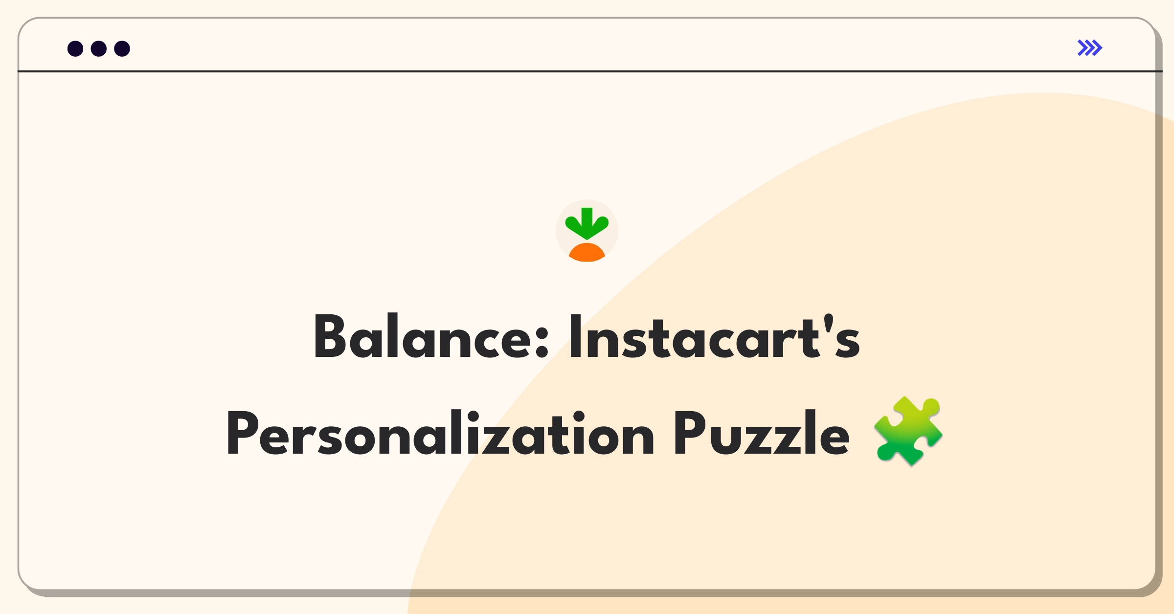 Product Management Trade-off Question: Balancing personalized recommendations with product diversity for Instacart