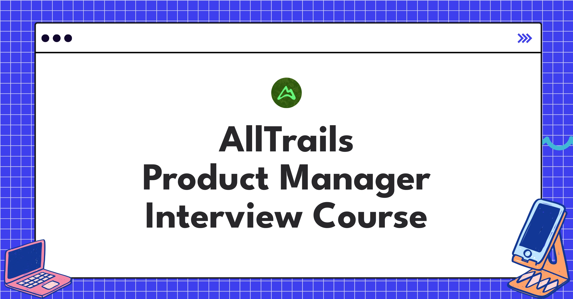 AllTrails Product Manager Course Featured Image