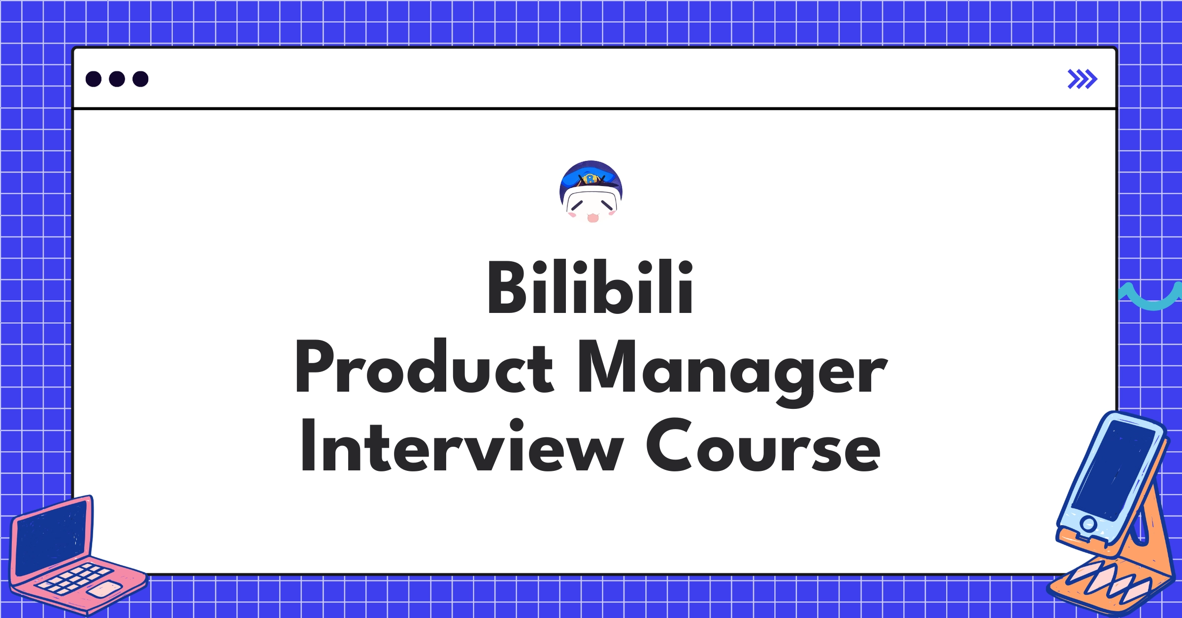 Bilibili Product Manager Course Featured Image