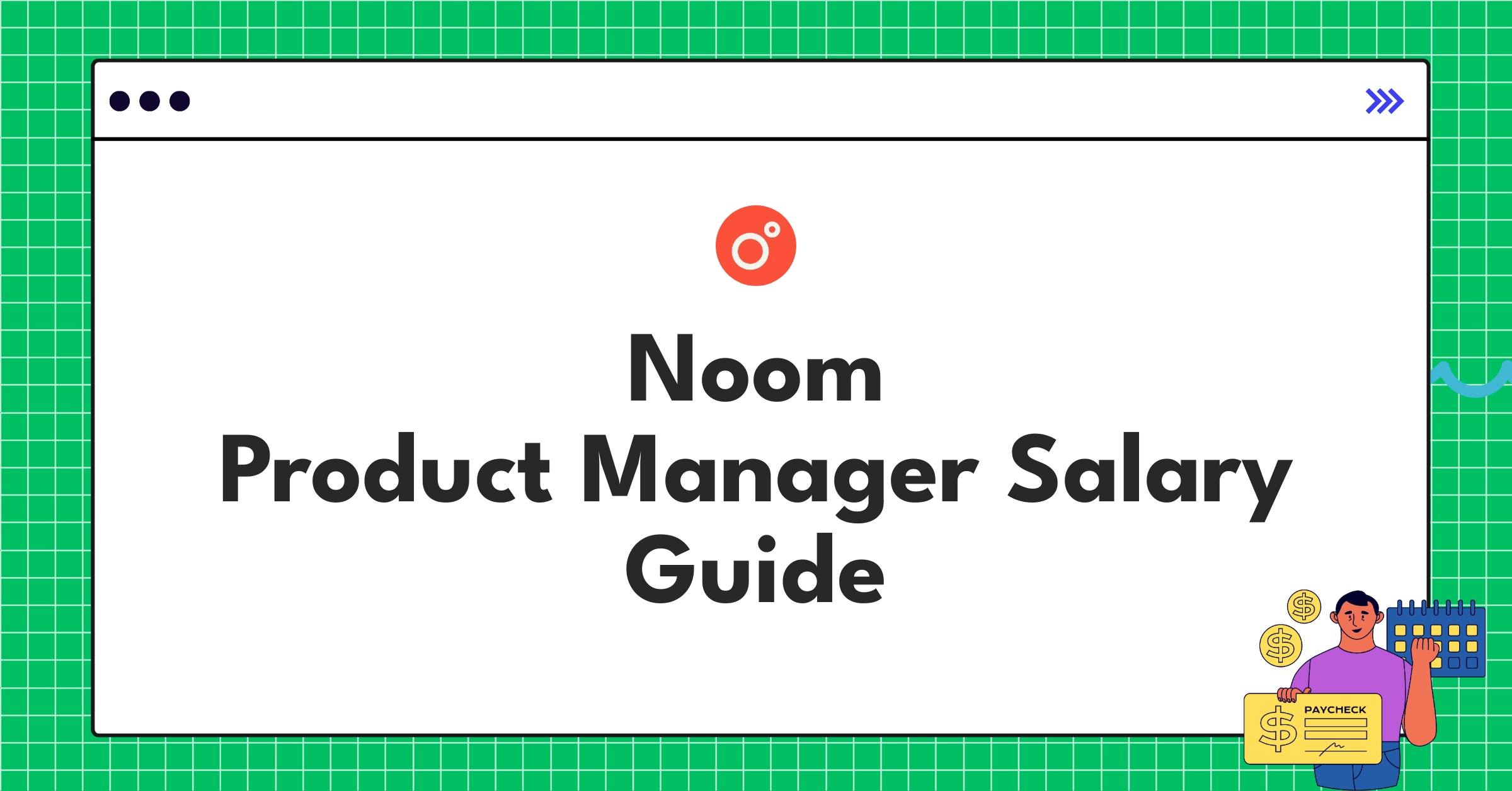 Infographic showing Noom Product Manager salary components including base pay, bonuses, and equity