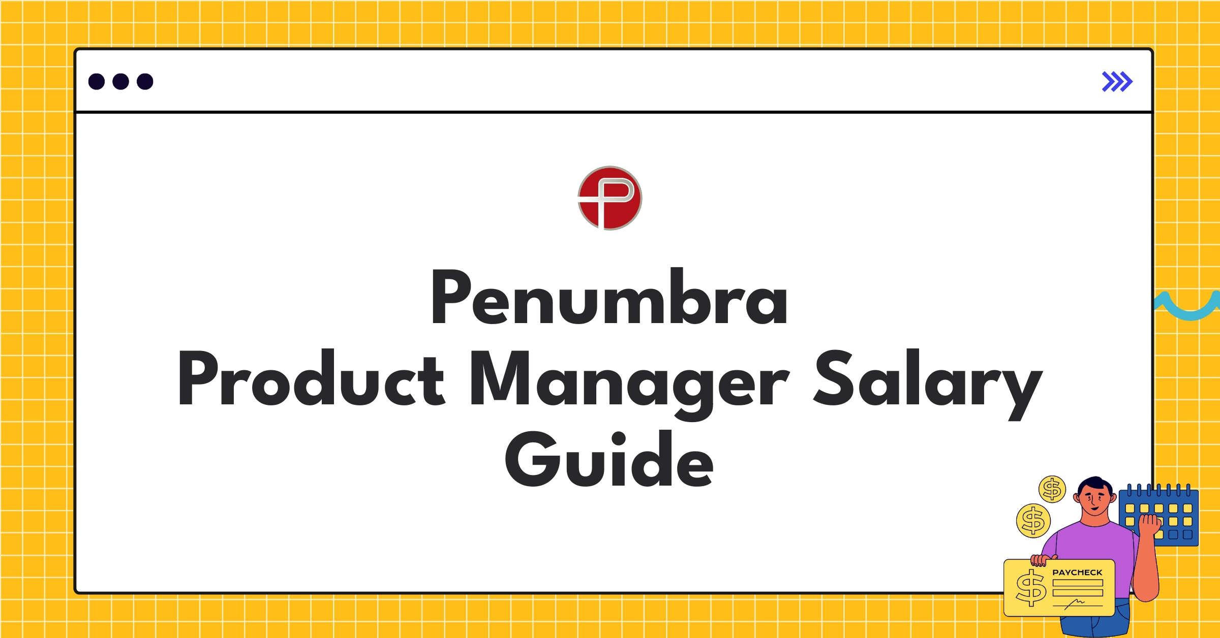 Penumbra Product Manager salary ranges and compensation structure infographic for 2025