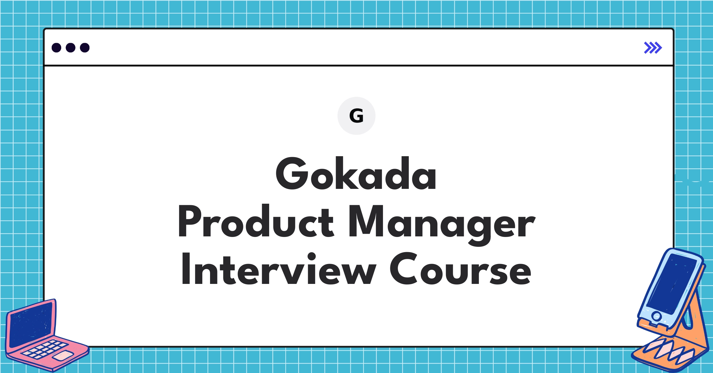 Gokada Product Manager Course Featured Image