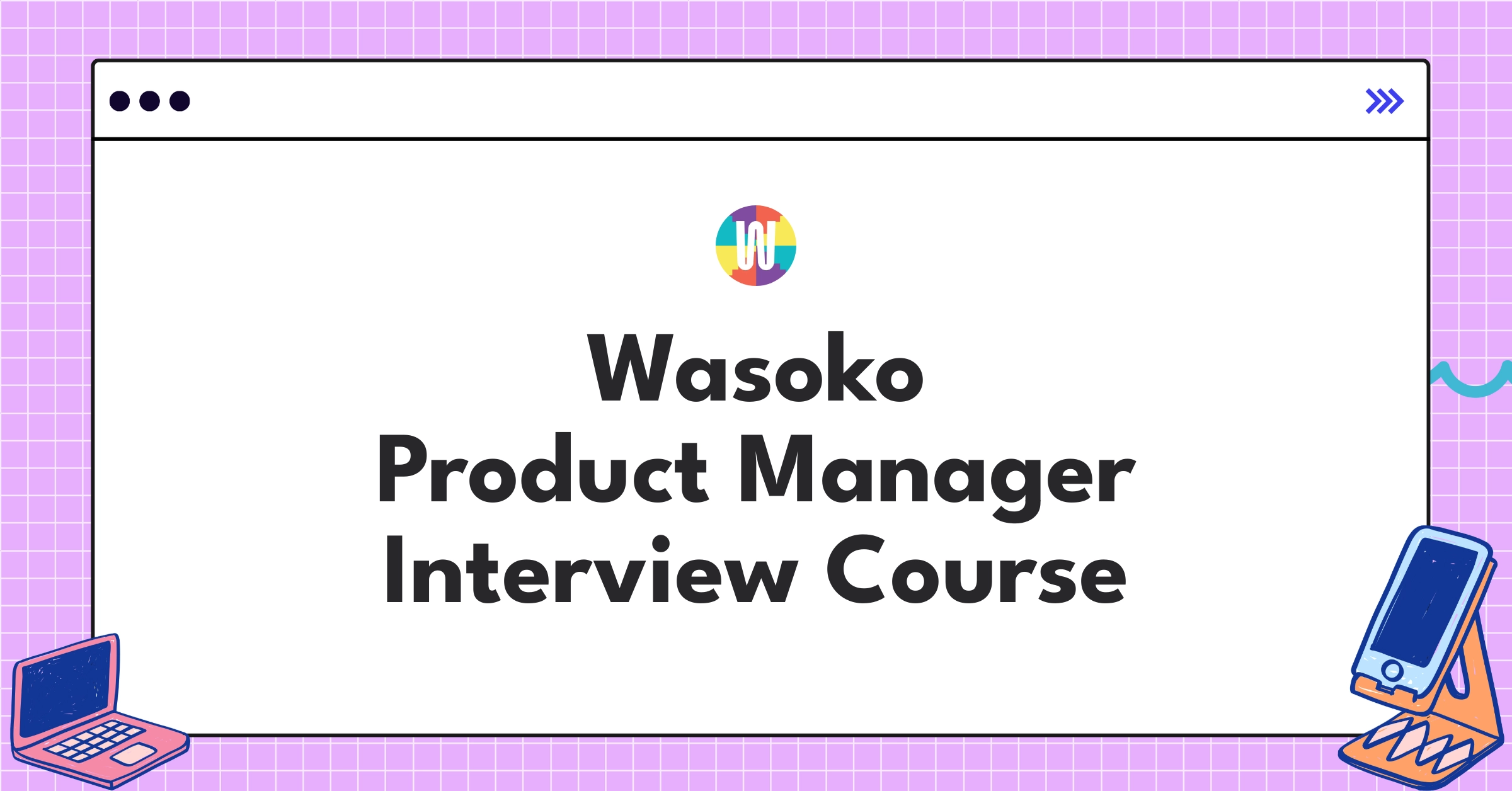 Wasoko Product Manager Course Featured Image