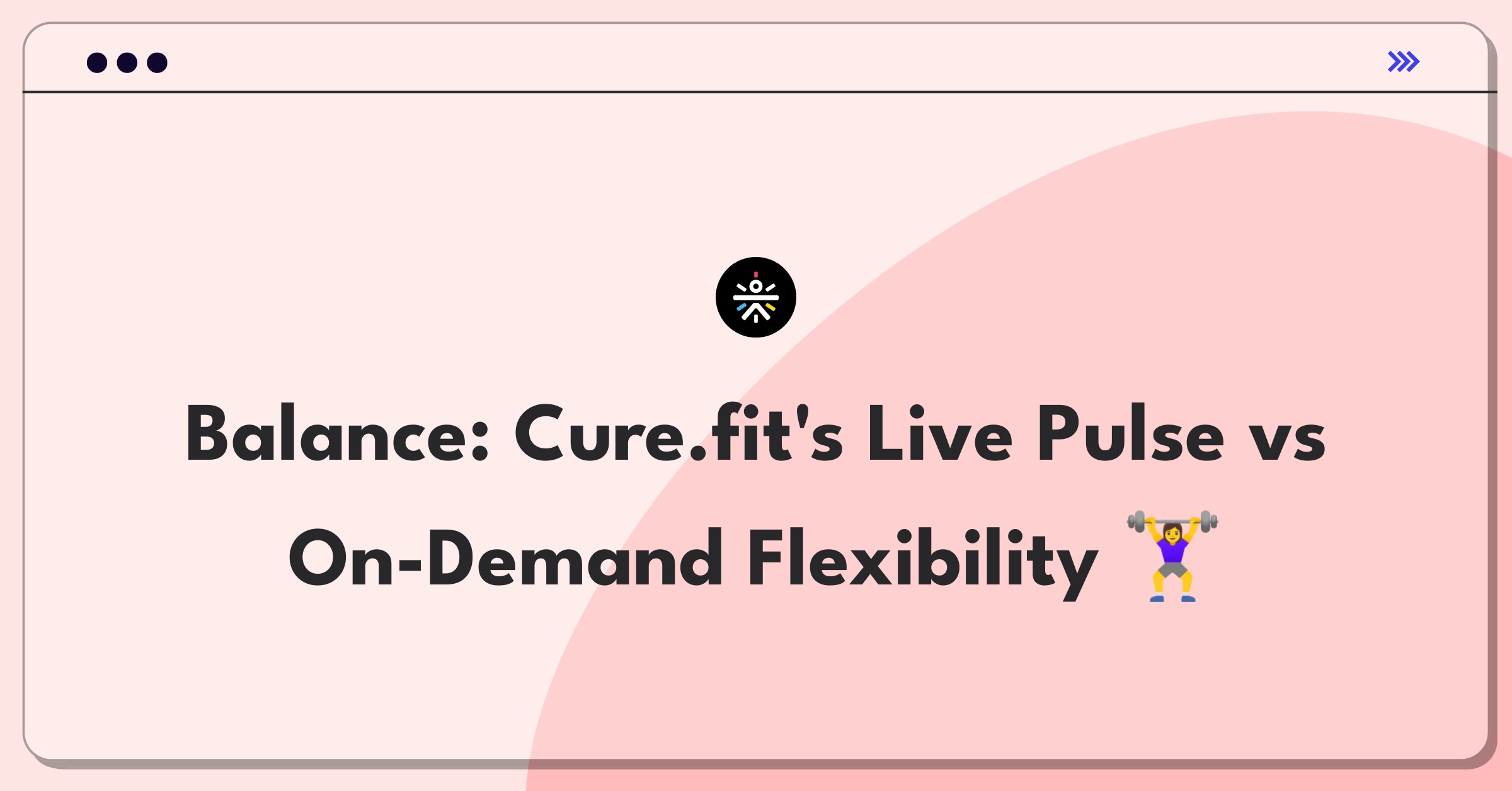 Product Management Trade-off Question: Balancing live fitness classes with on-demand content for user engagement and flexibility