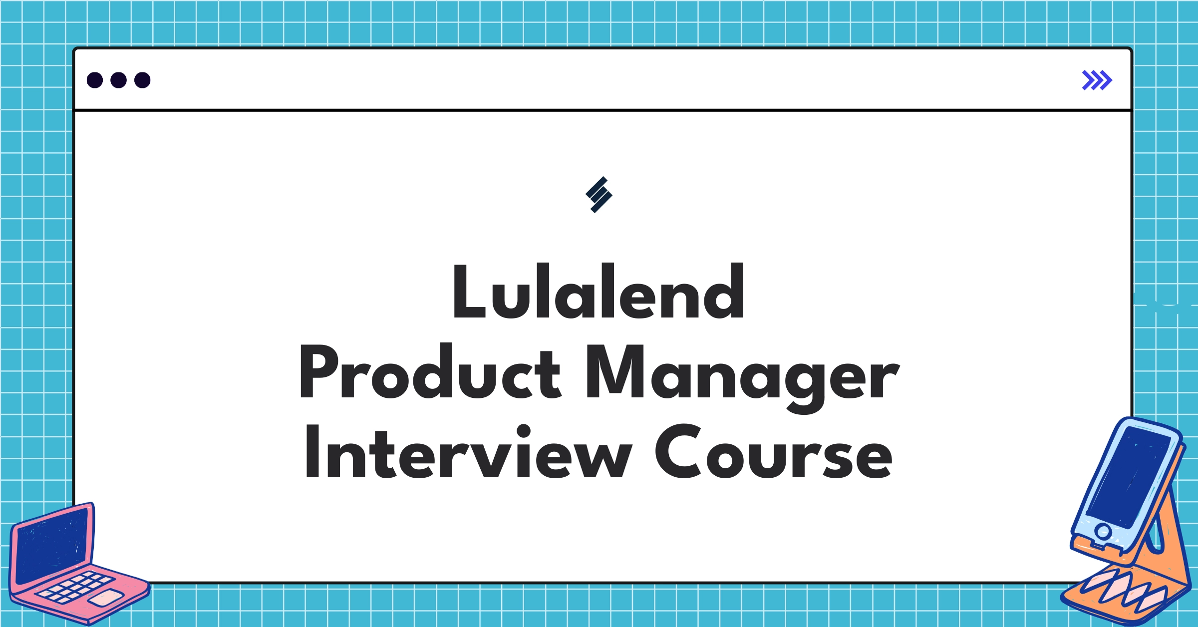 Lulalend Product Manager Course Featured Image