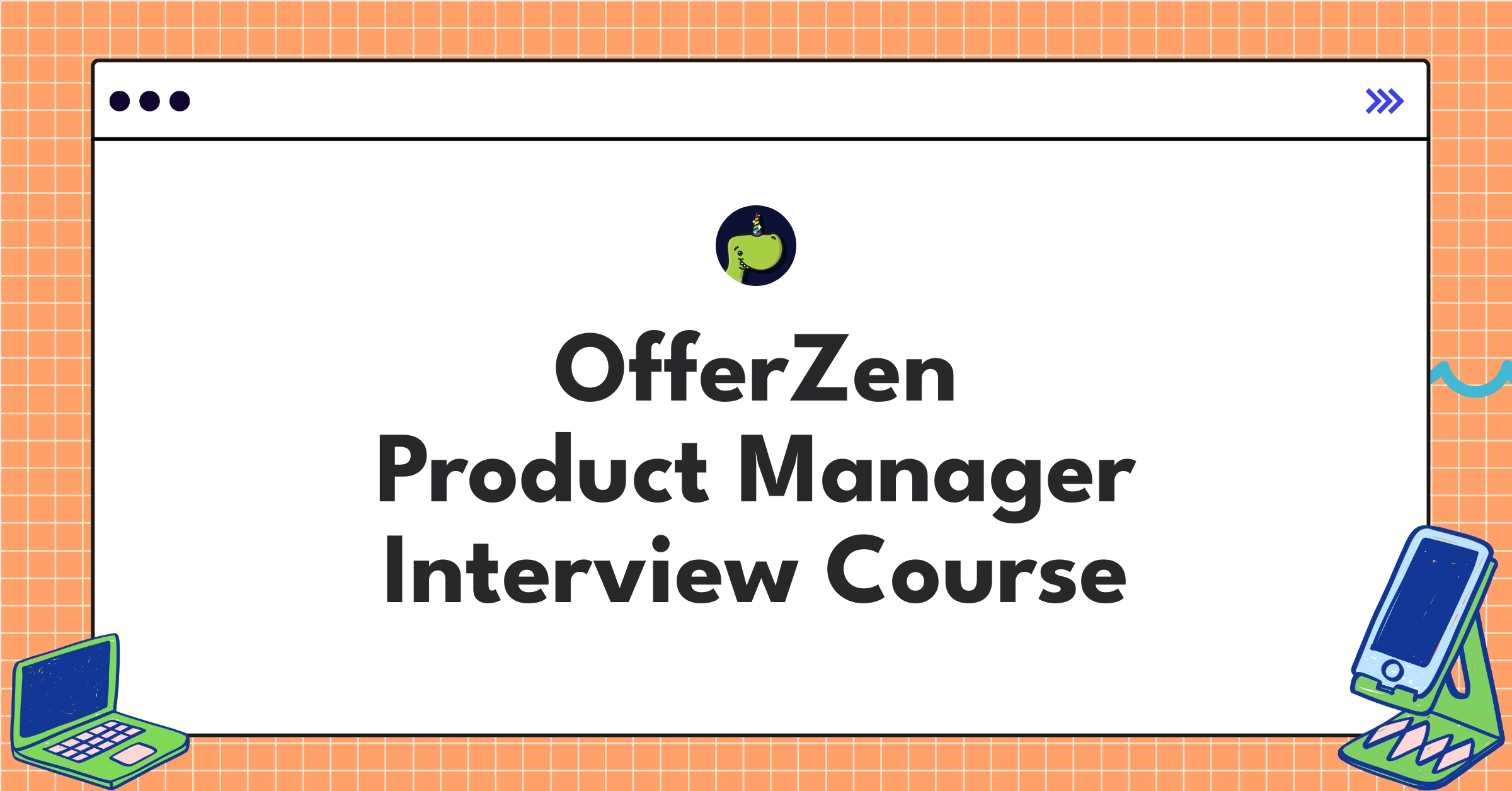 OfferZen Product Manager Course Featured Image
