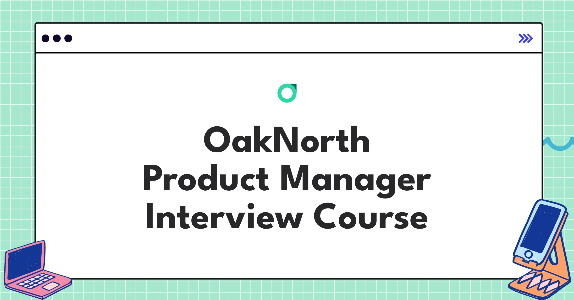 OakNorth Product Manager Course Featured Image
