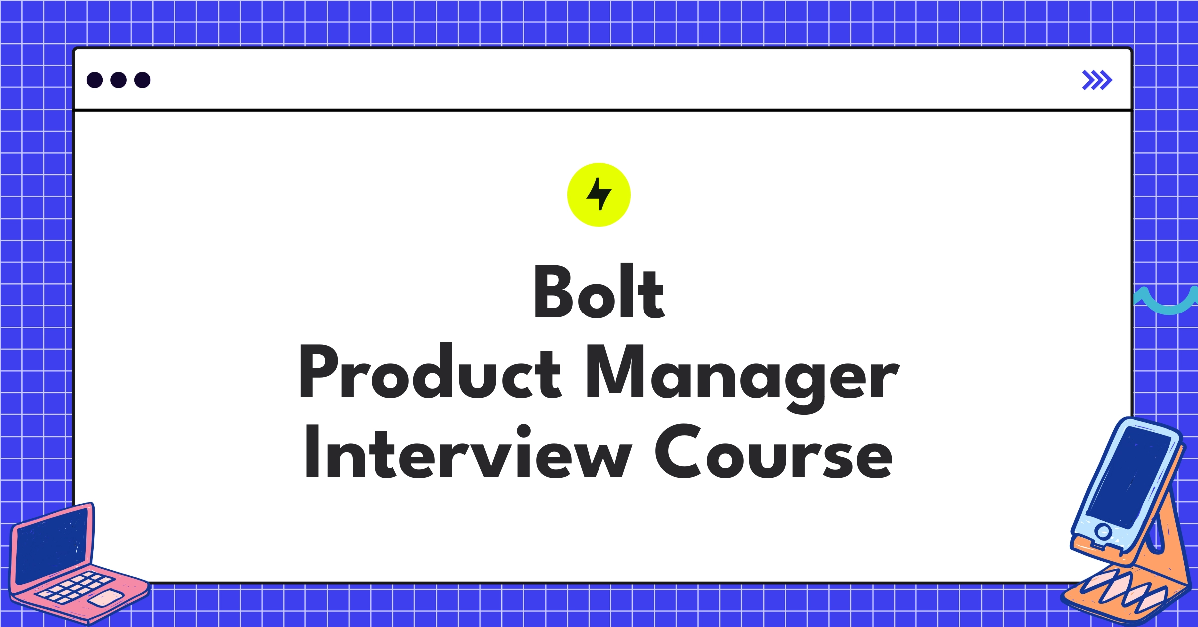 Bolt Product Manager Course Featured Image