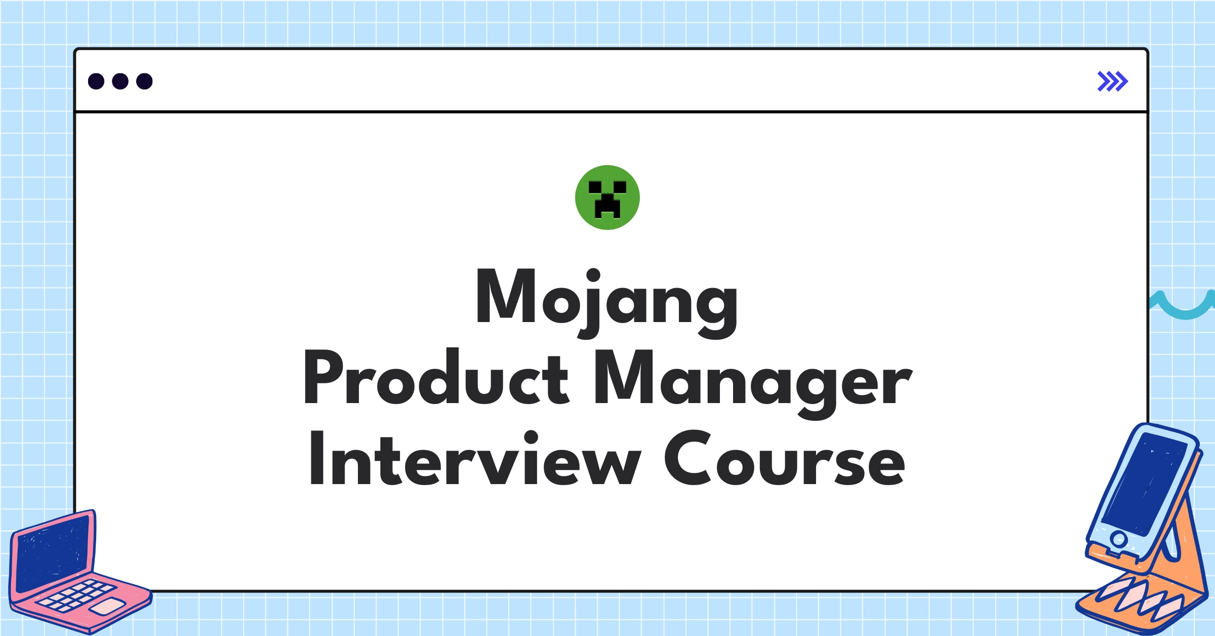Mojang Product Manager Course
