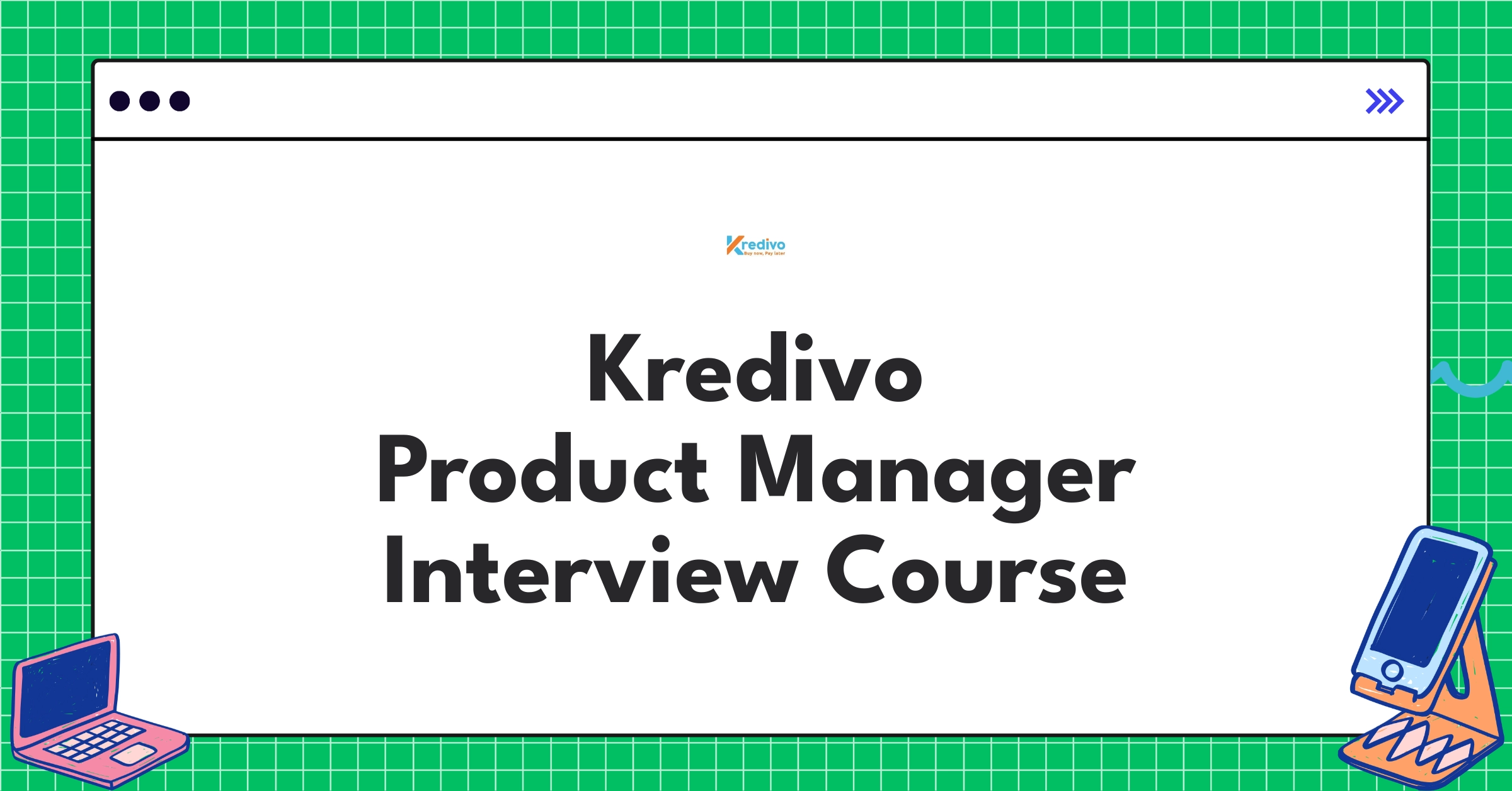 Kredivo Product Manager Course Featured Image
