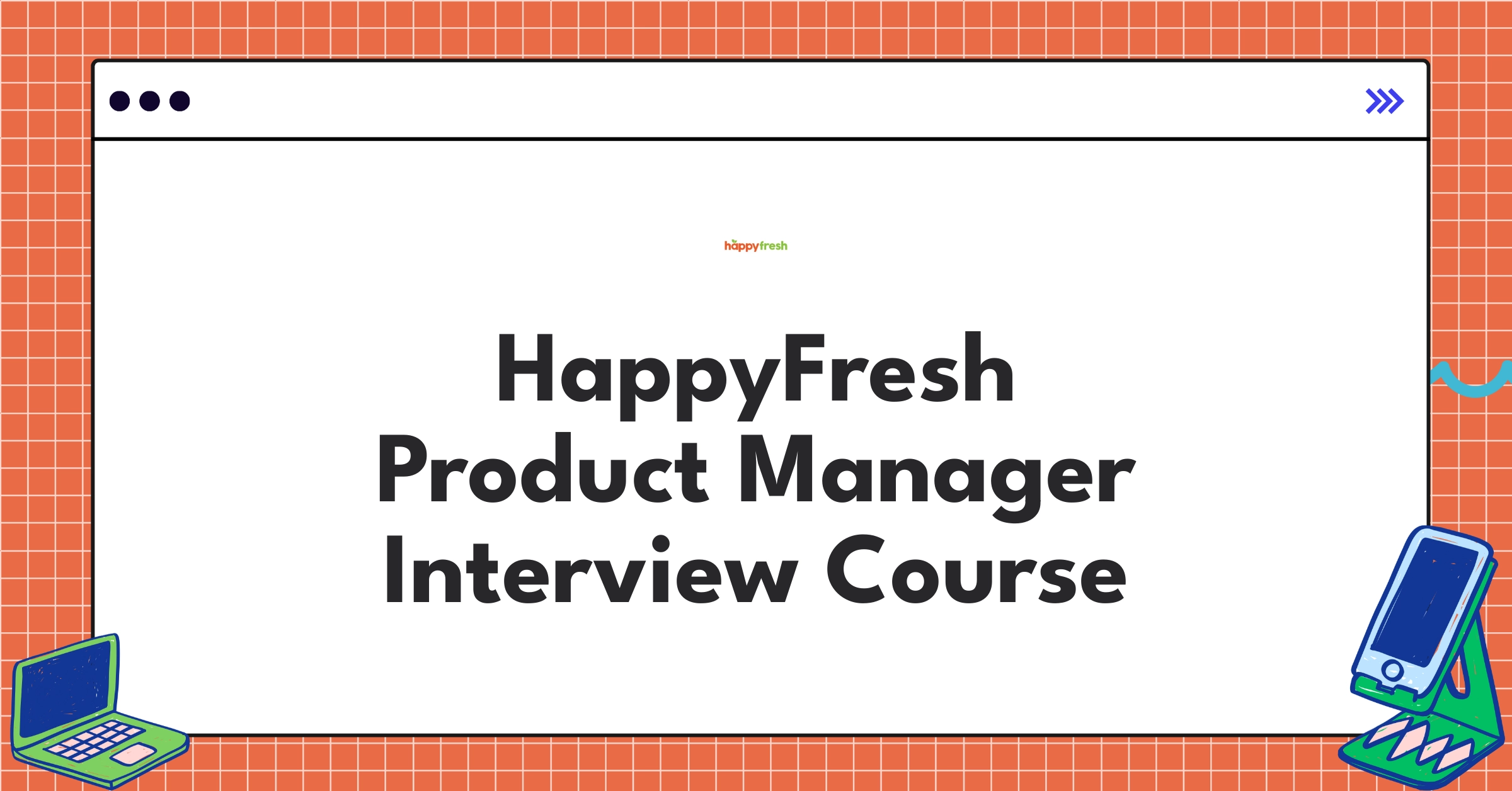 HappyFresh Product Manager Course Featured Image