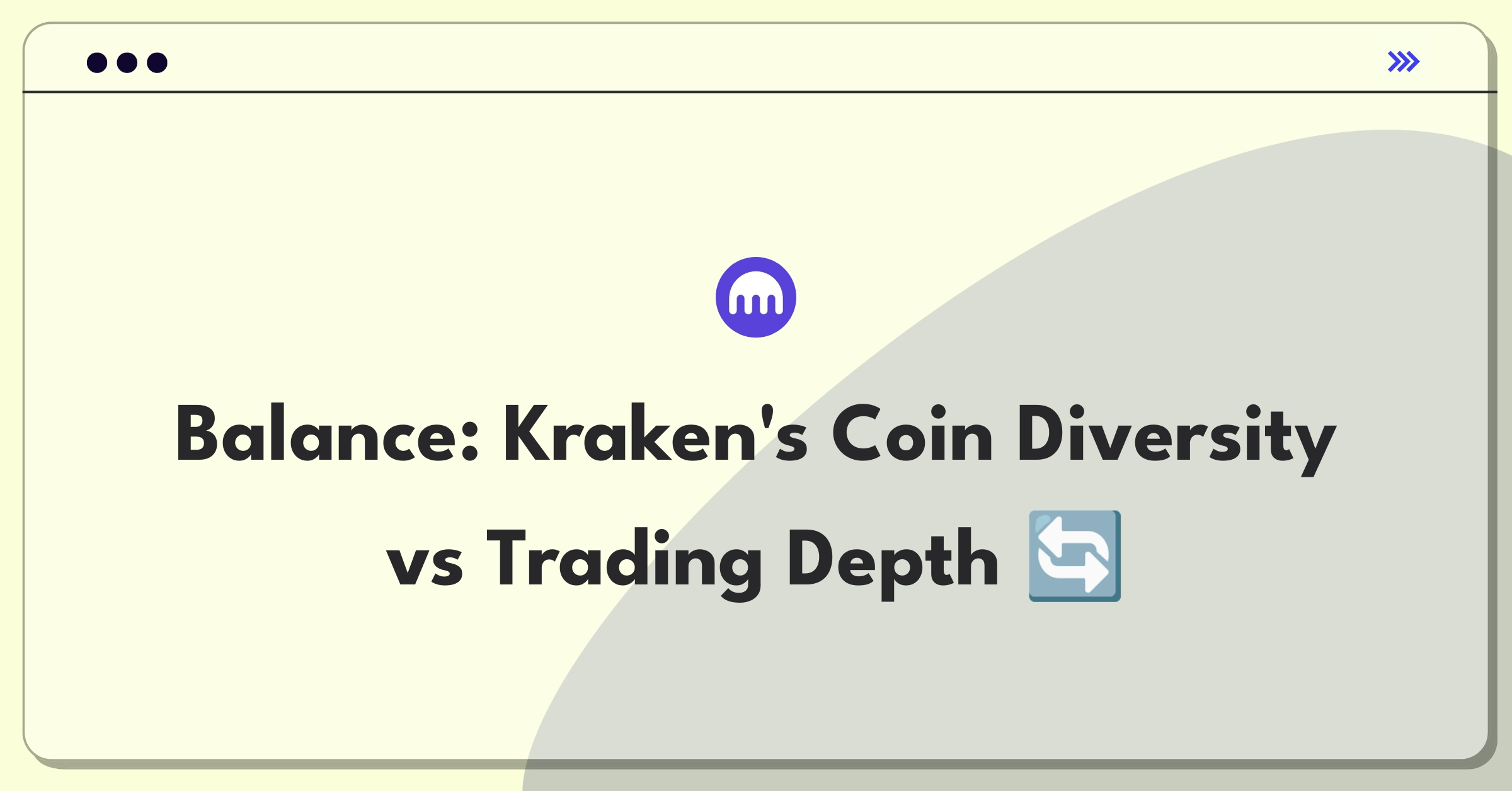 Product Management Trade-off Question: Kraken cryptocurrency exchange expansion strategy