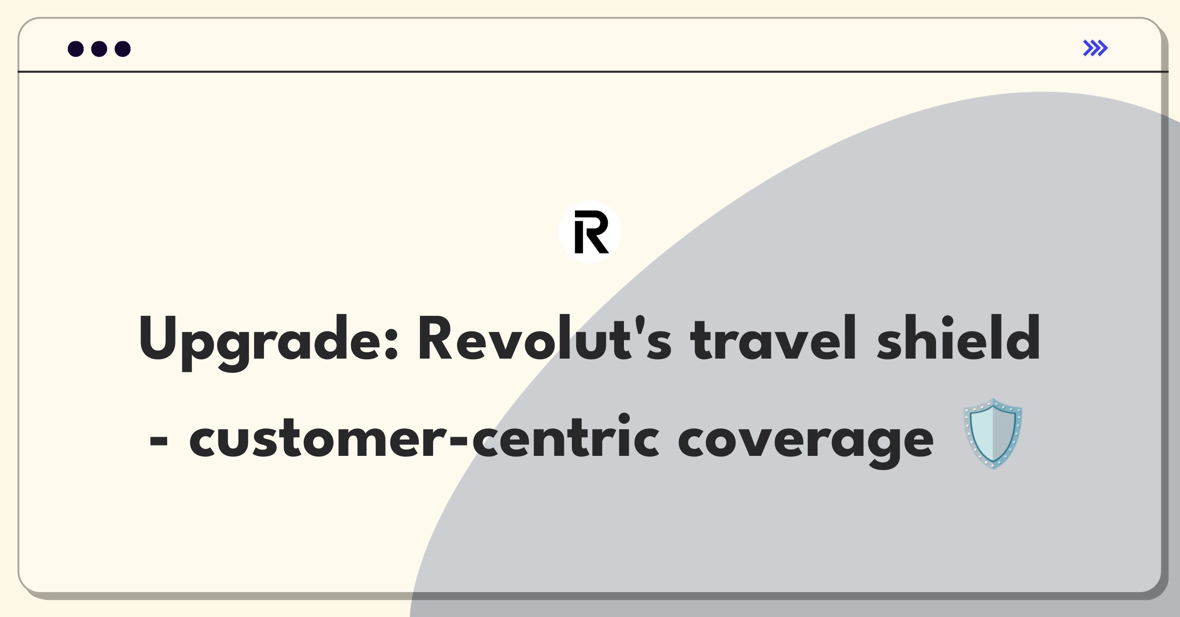 Product Management Improvement Question: Enhancing Revolut's travel insurance for increased customer value