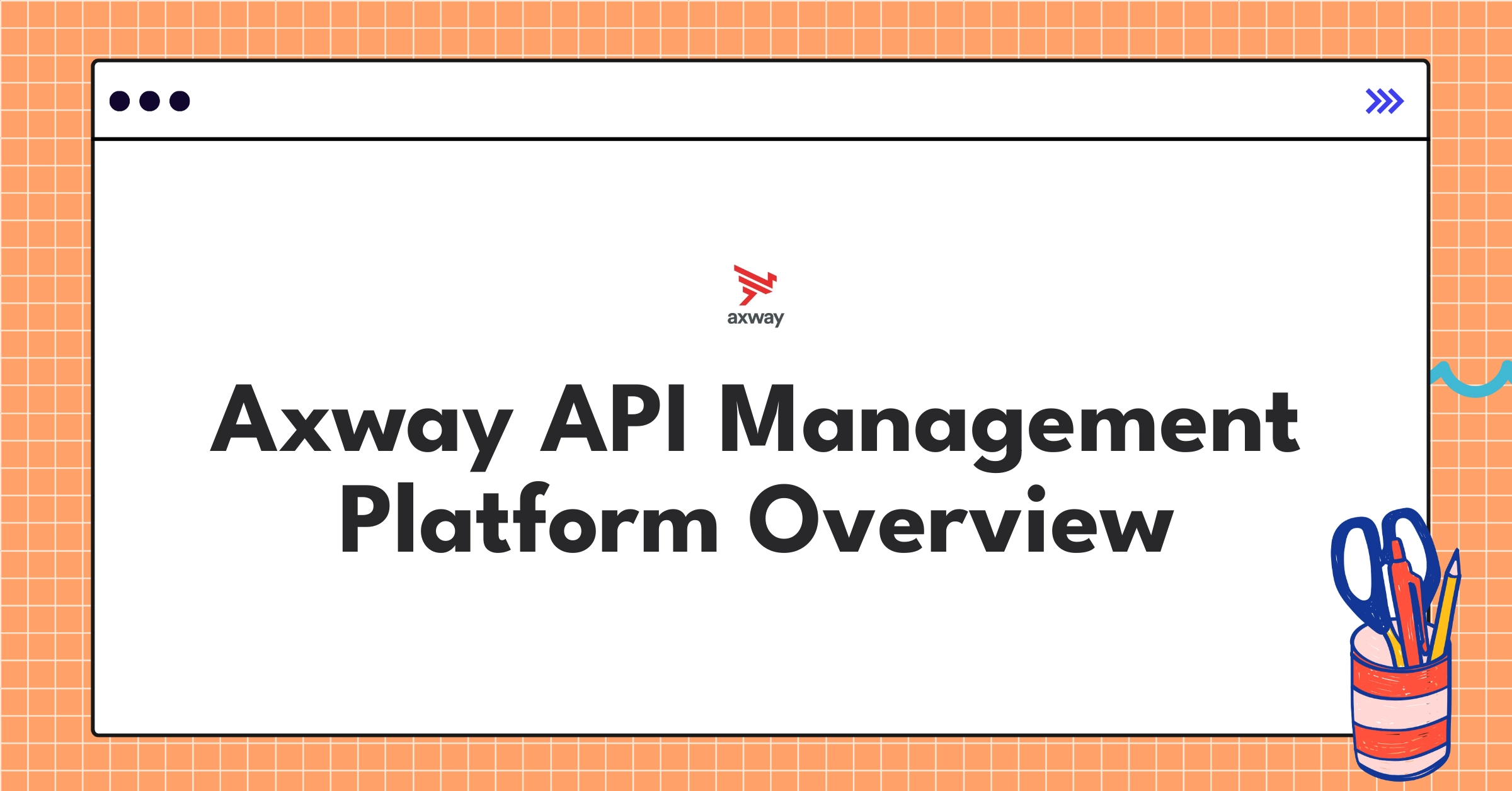 Axway API Management Teardown | Strategy & Market Analysis - NextSprints
