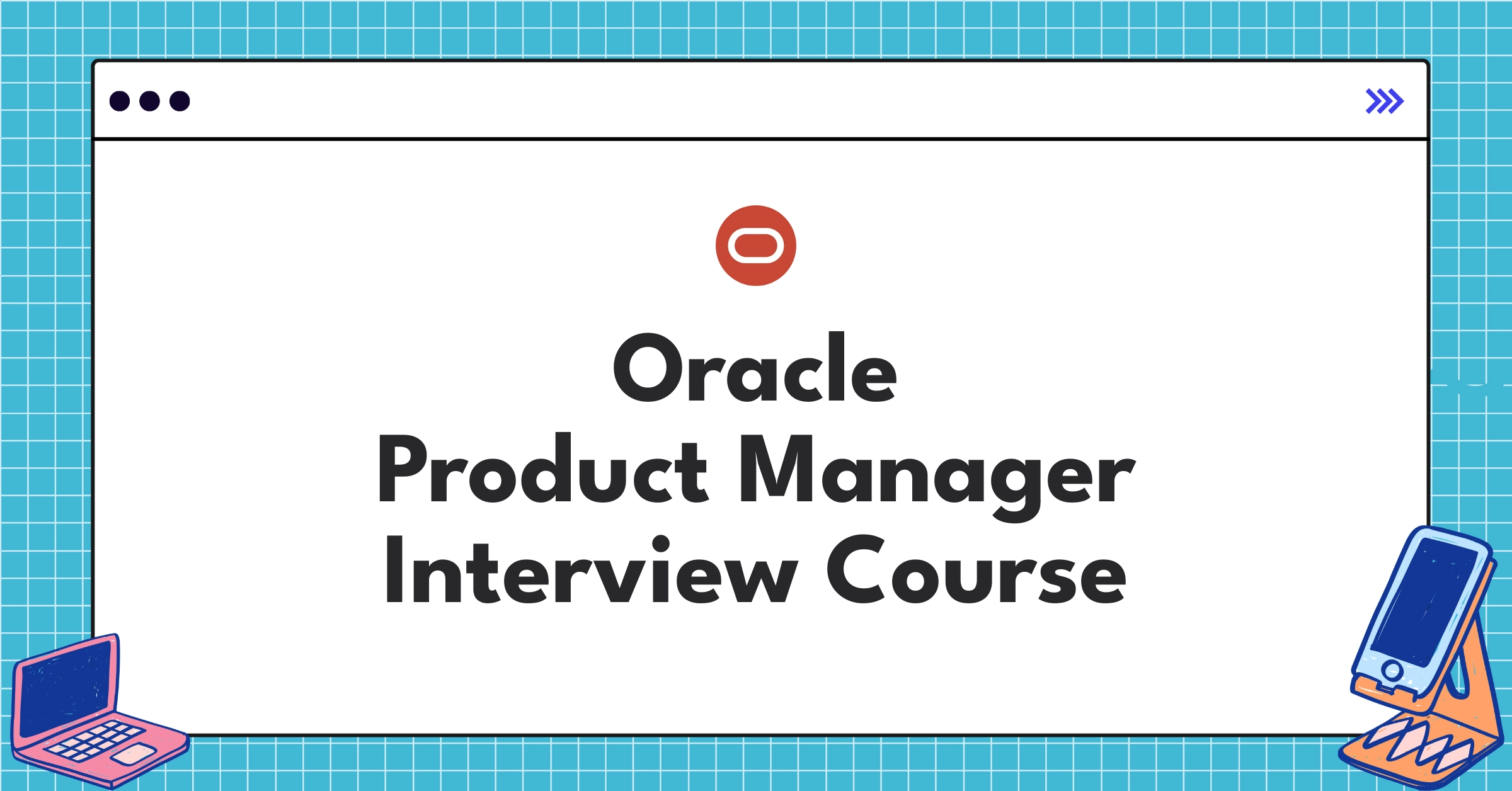Oracle Product Manager Course Featured Image