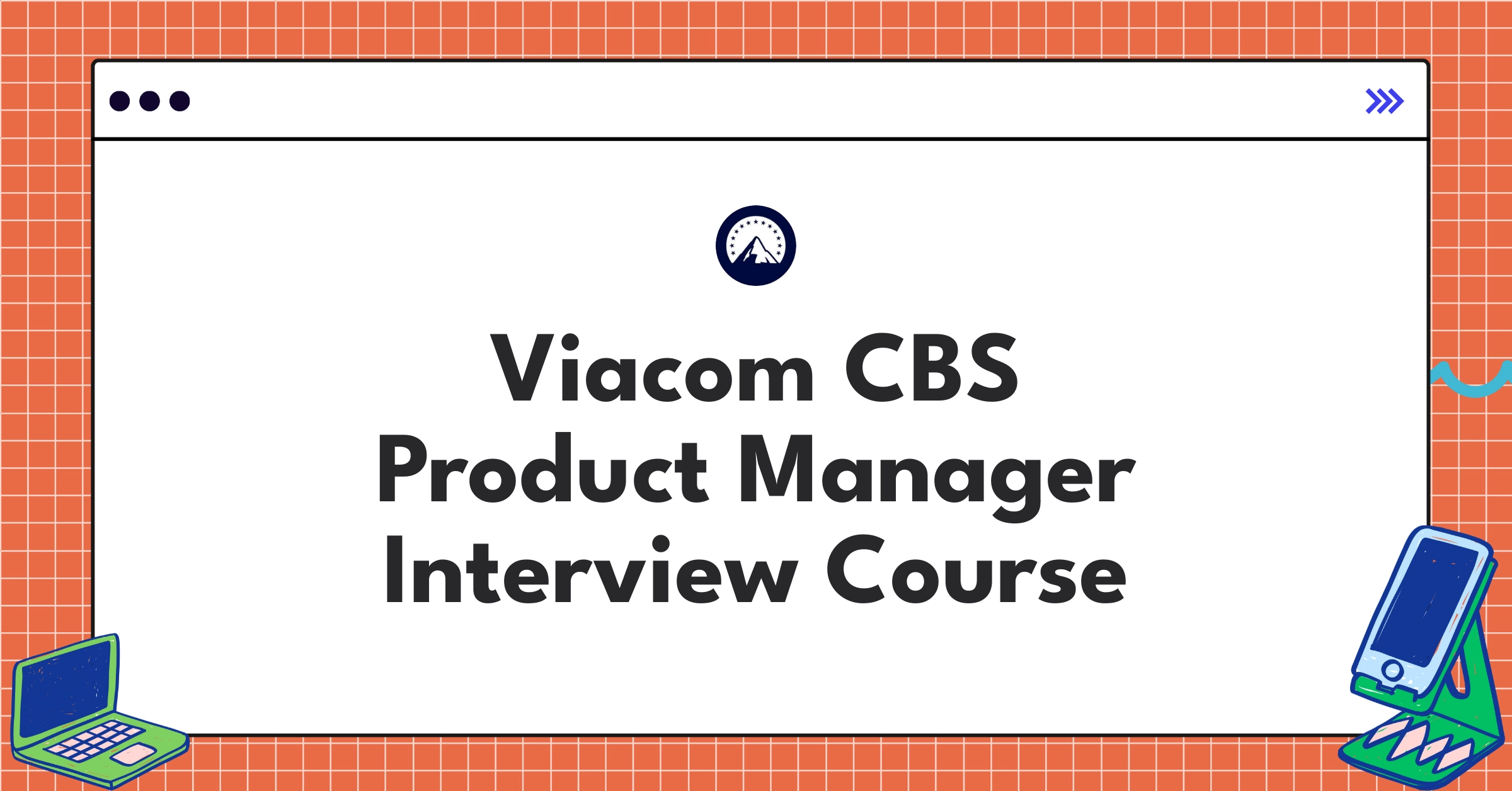 Viacom CBS Product Manager Course Featured Image