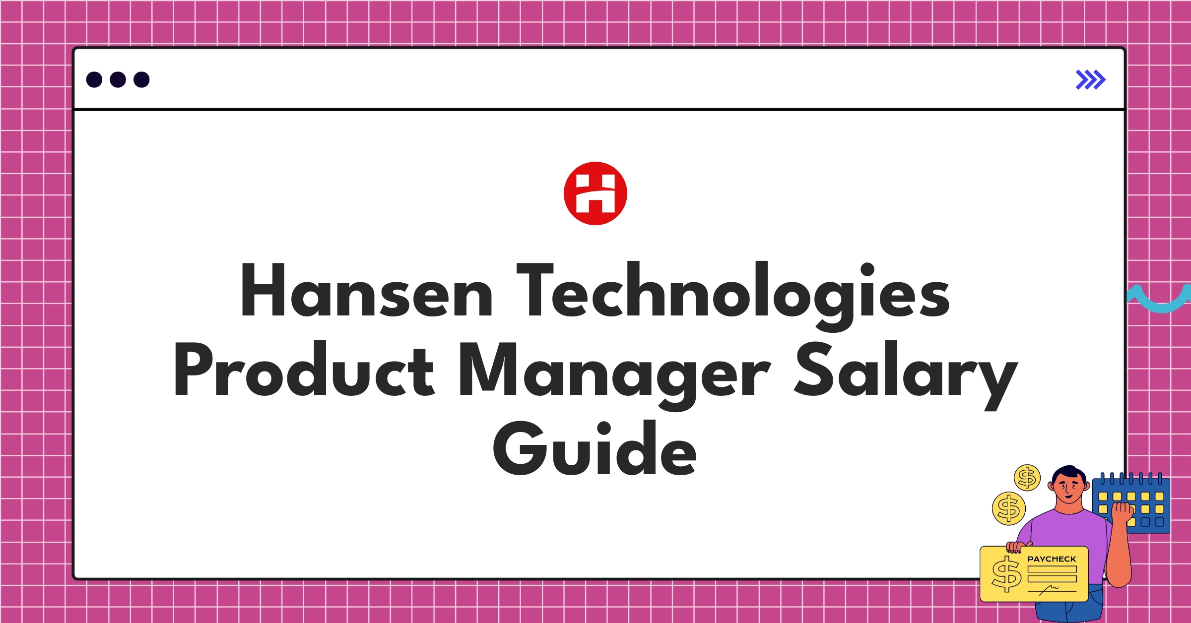 Hansen Technologies Product Manager salary chart showing compensation structure and career progression