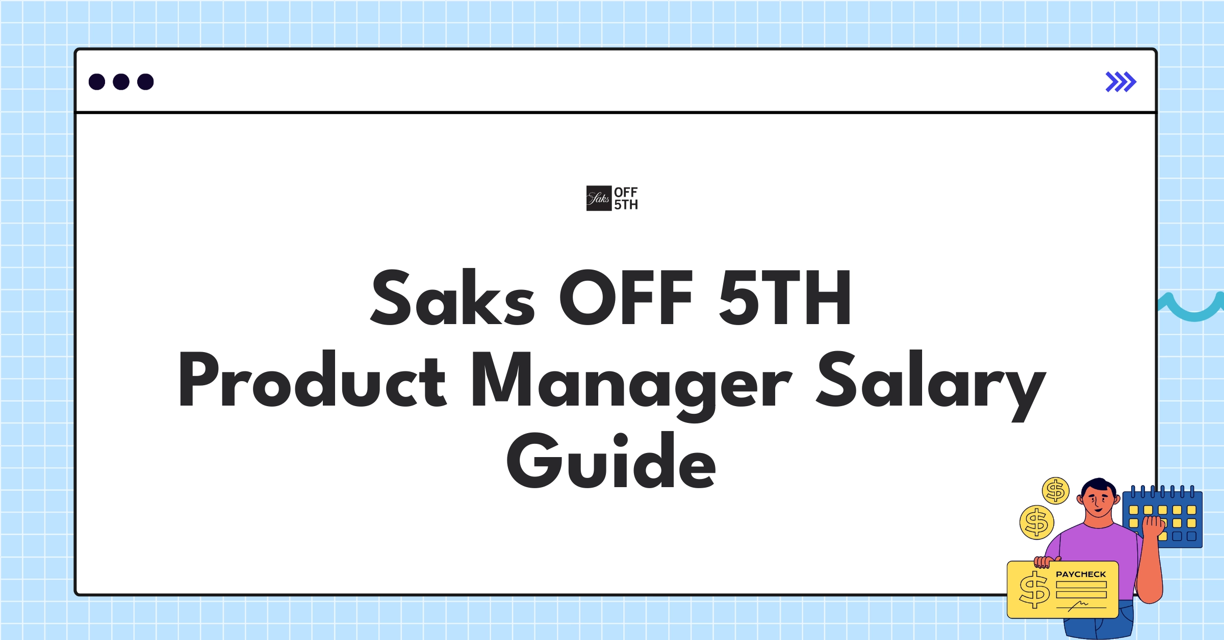 Saks OFF 5TH Product Manager compensation chart showing salary ranges and benefits for 2025
