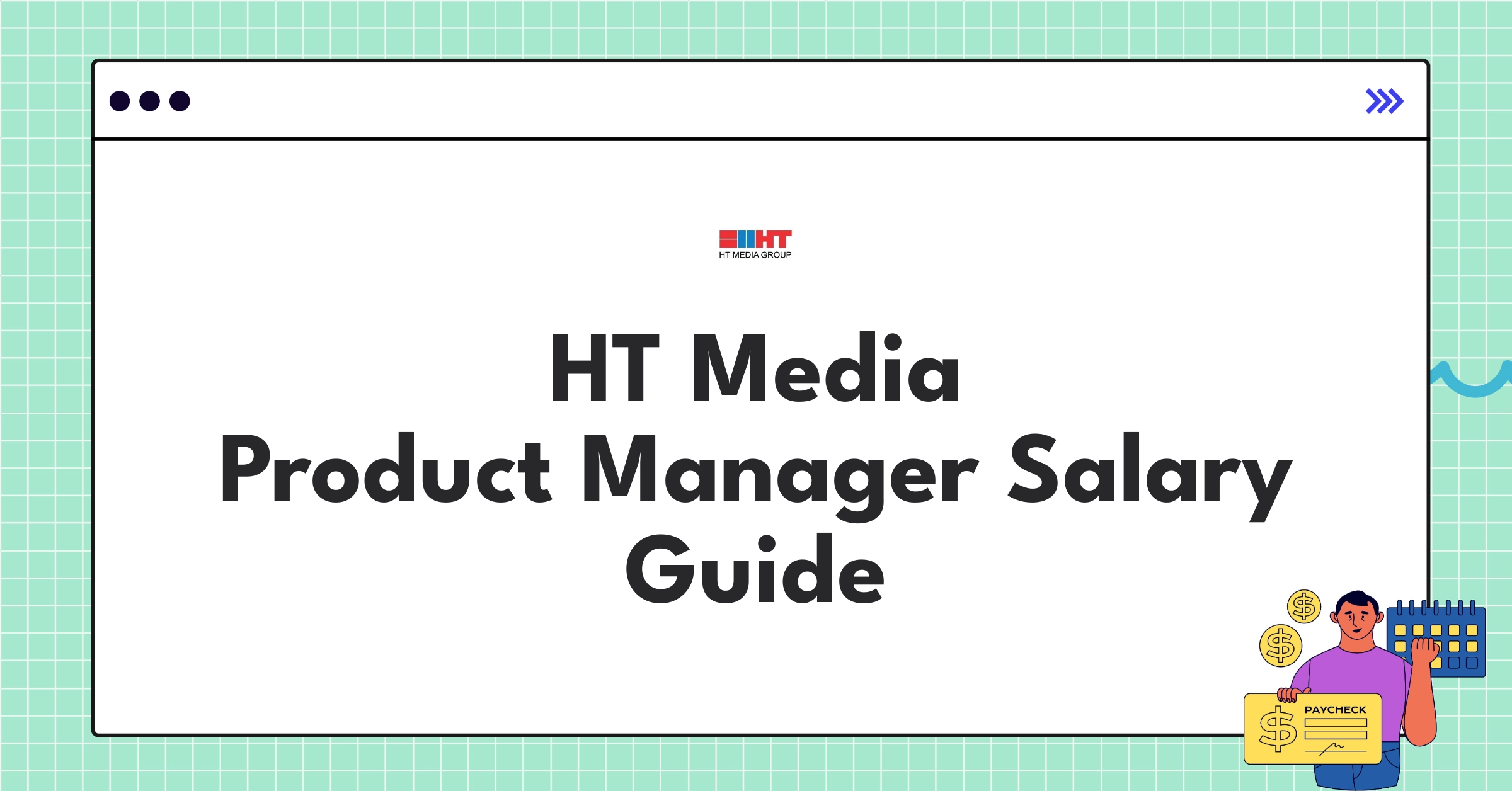 HT Media Product Manager salary structure and benefits chart for 2025 compensation guide