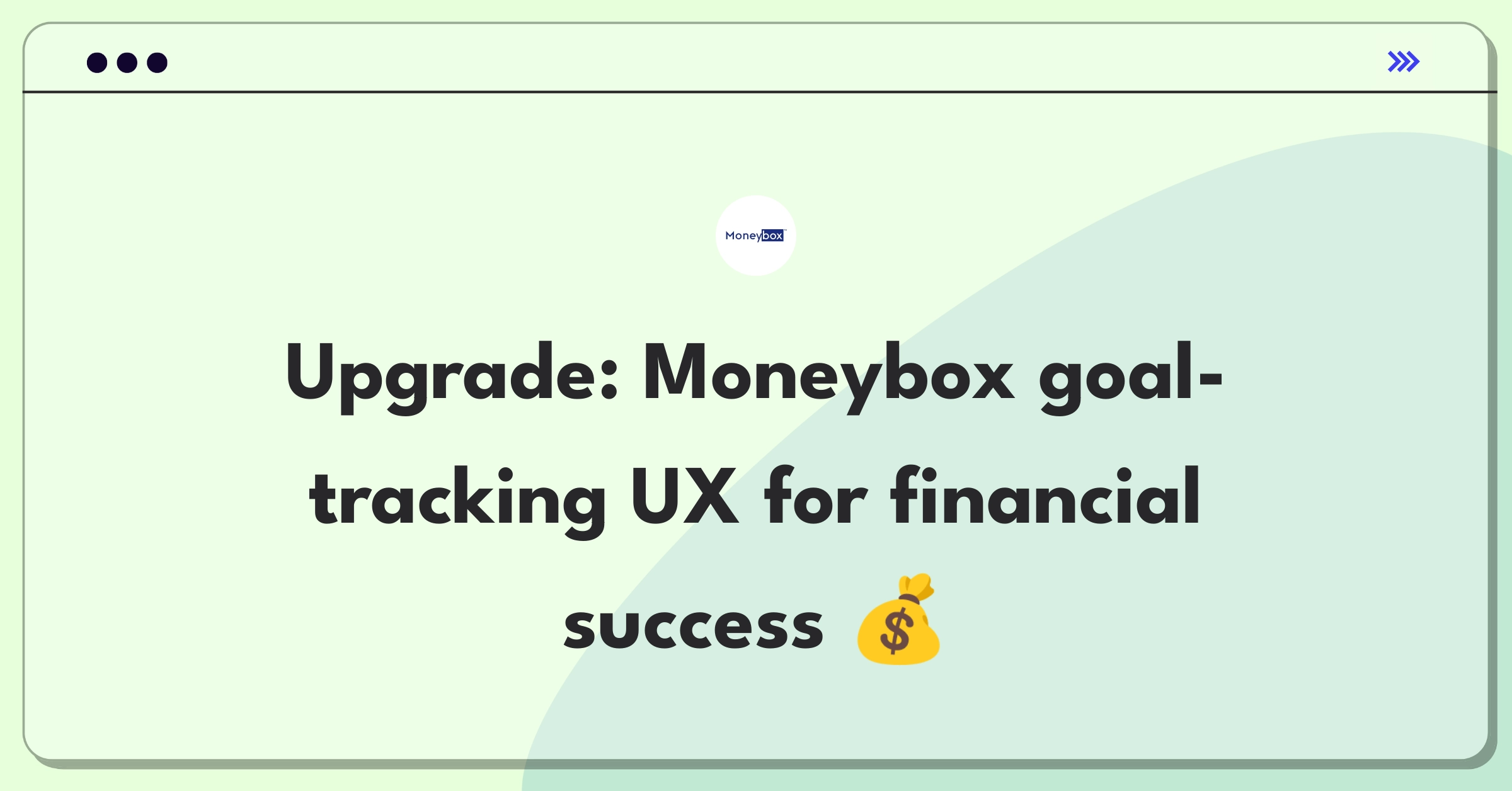 Product Management Improvement Question: Enhancing financial goal setting and tracking user experience in a mobile app