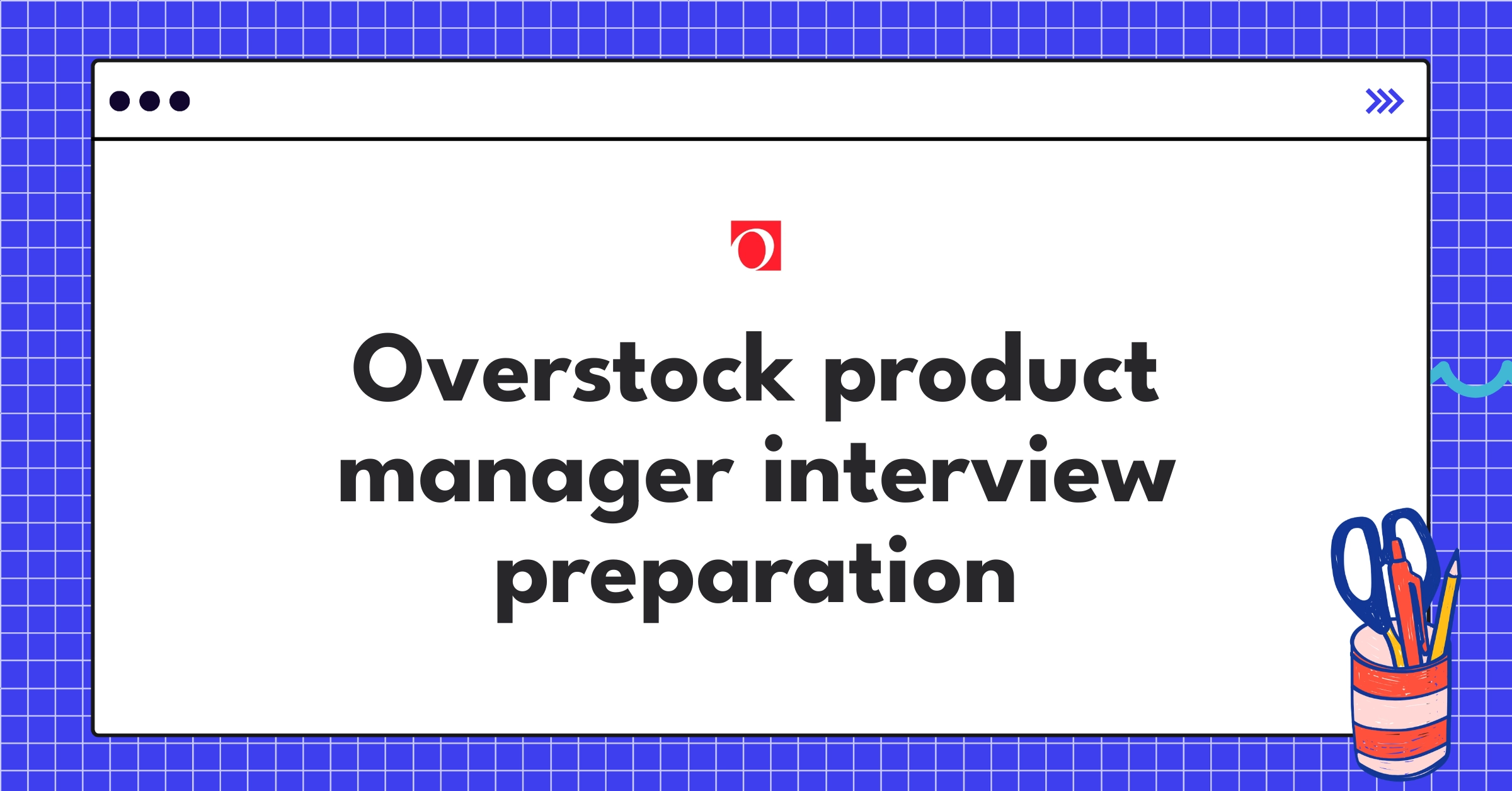 Overstock logo with product management interview preparation checklist and e-commerce icons