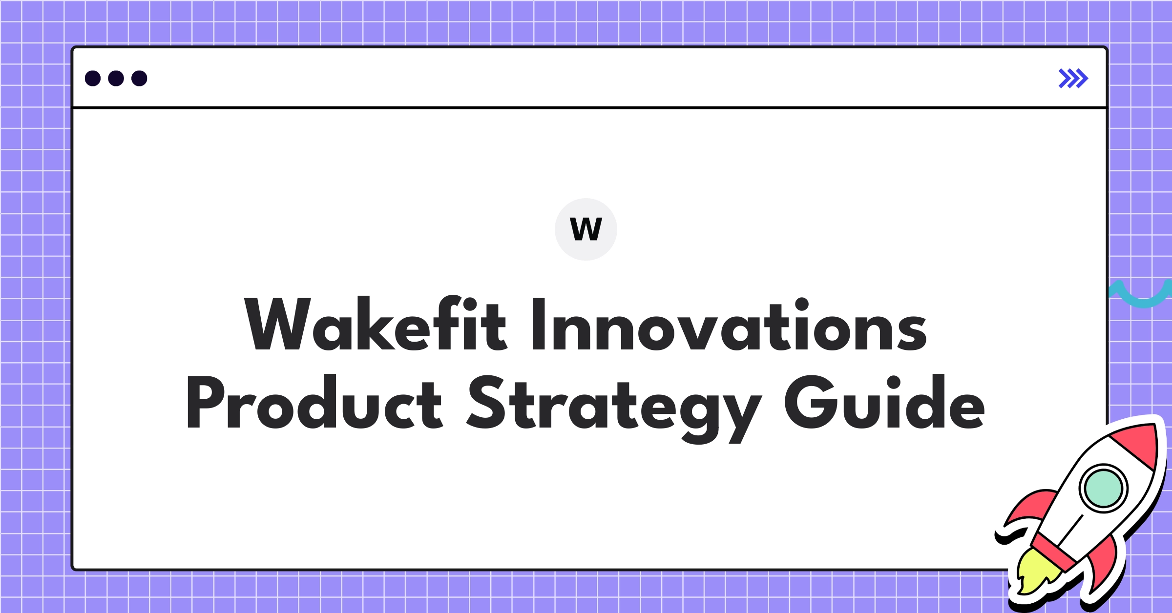 Wakefit Innovations product strategy roadmap showcasing sleep tech and home furnishings expansion