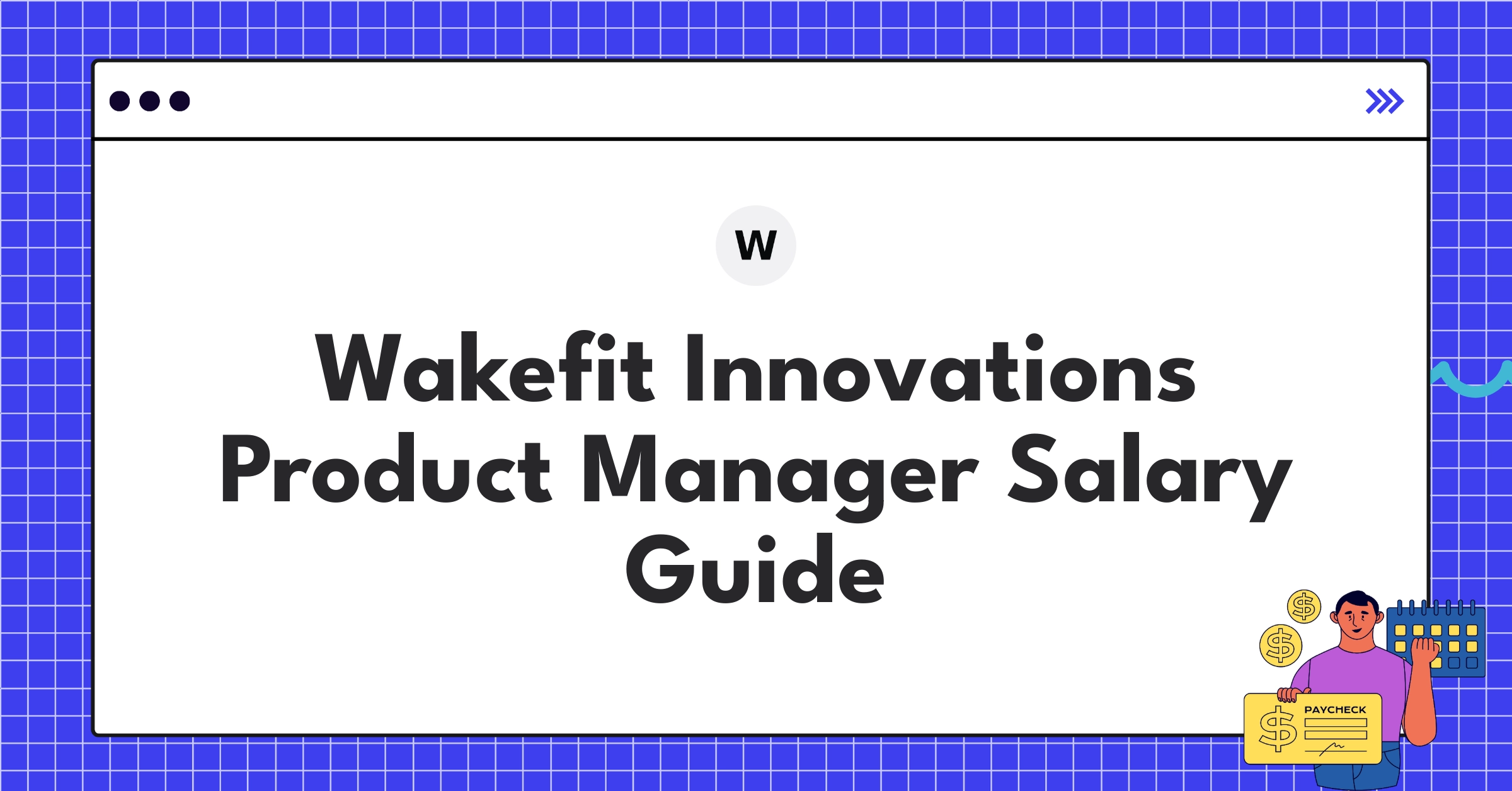 Wakefit Product Manager salary structure and benefits chart for 2025 compensation guide