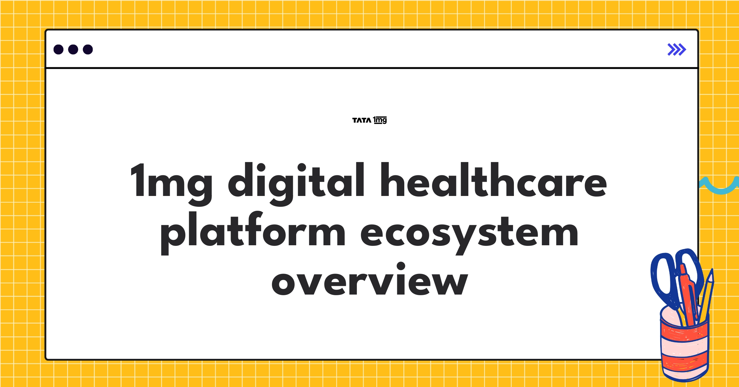 1mg's comprehensive digital healthcare ecosystem integrating e-pharmacy, telemedicine, and health content services