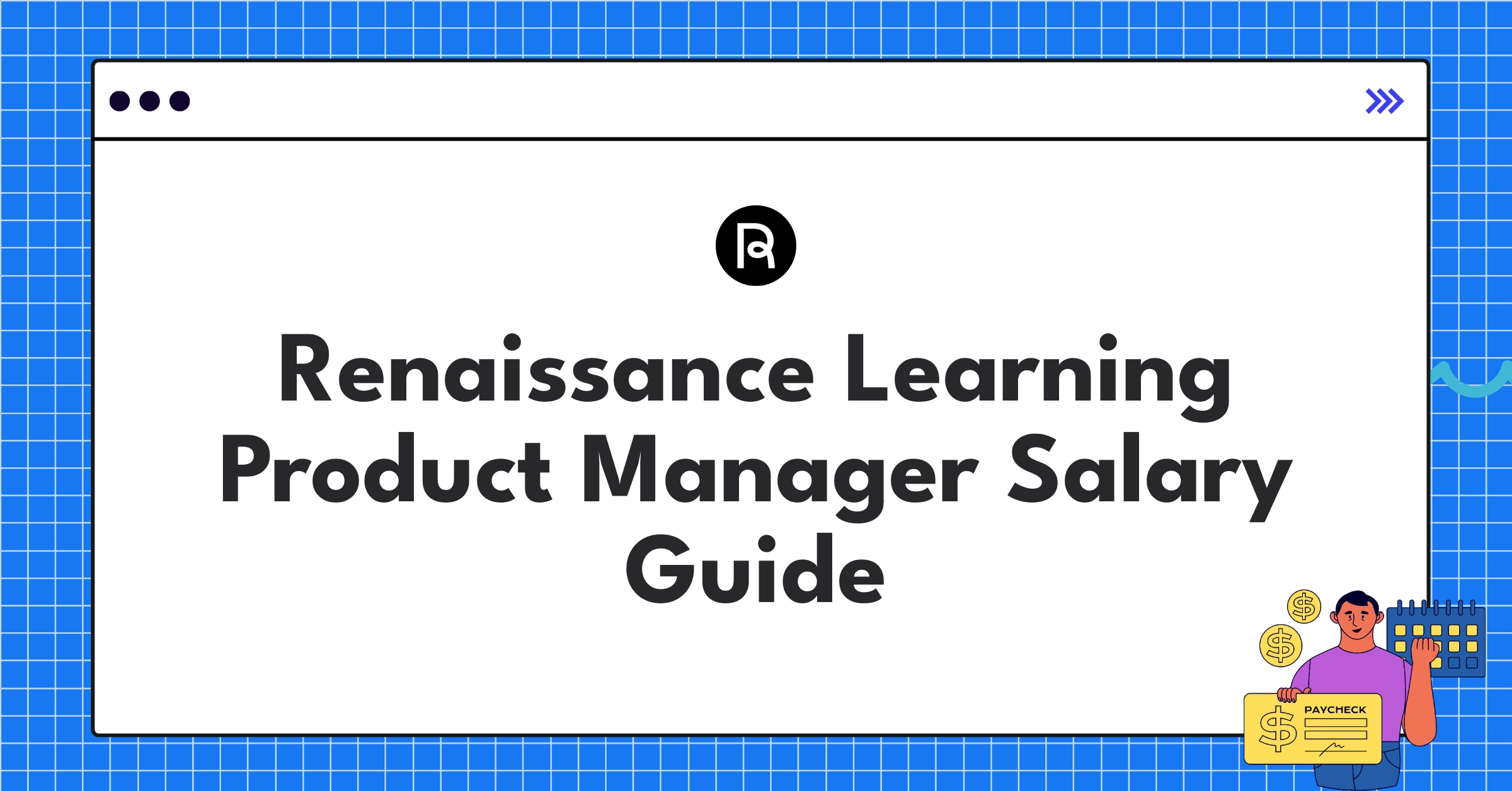 Renaissance Learning Product Manager salary structure and compensation components chart for K-12 EdTech roles