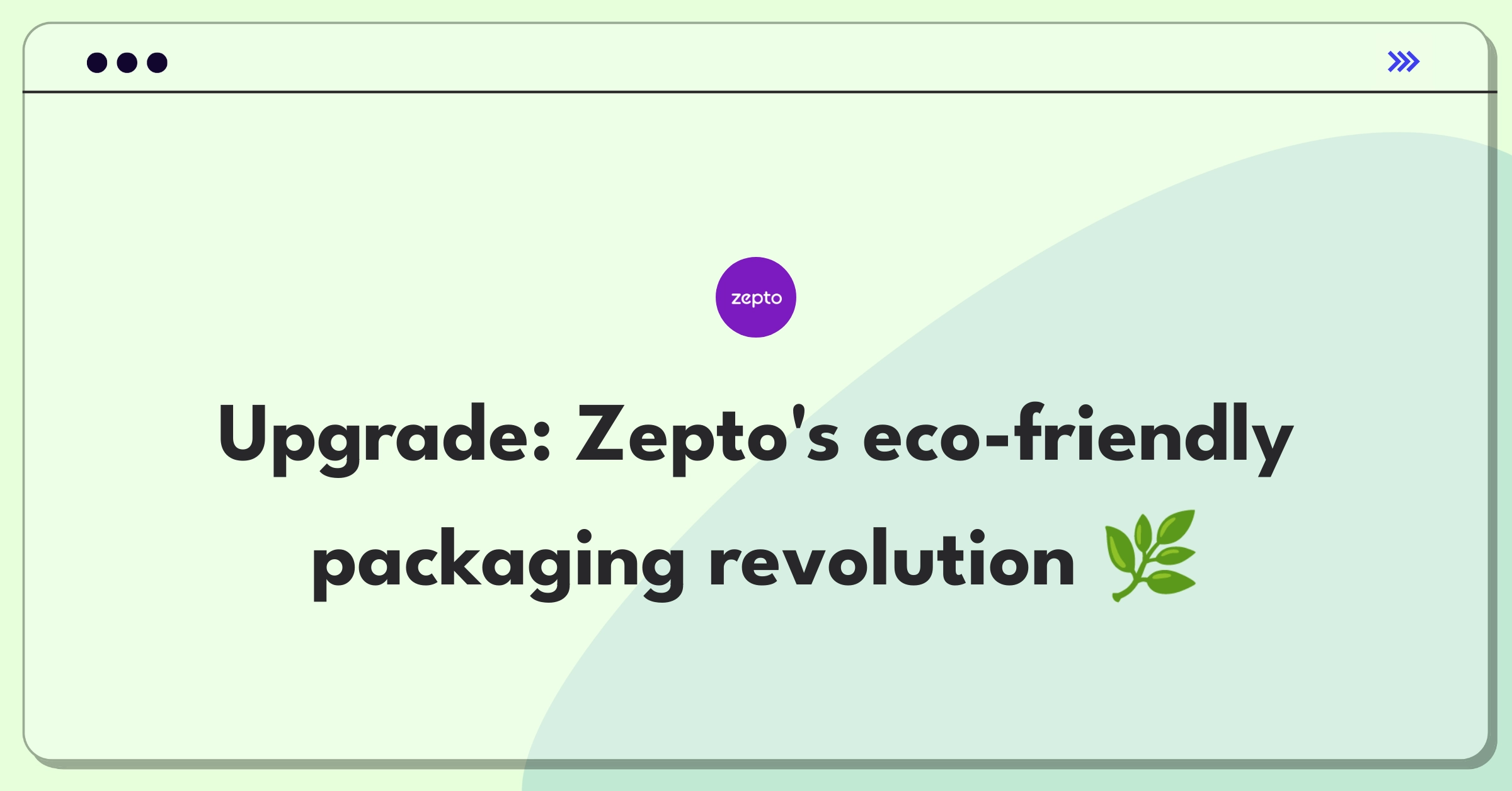 Product Management Improvement Question: Zepto packaging optimization balancing waste reduction and product quality