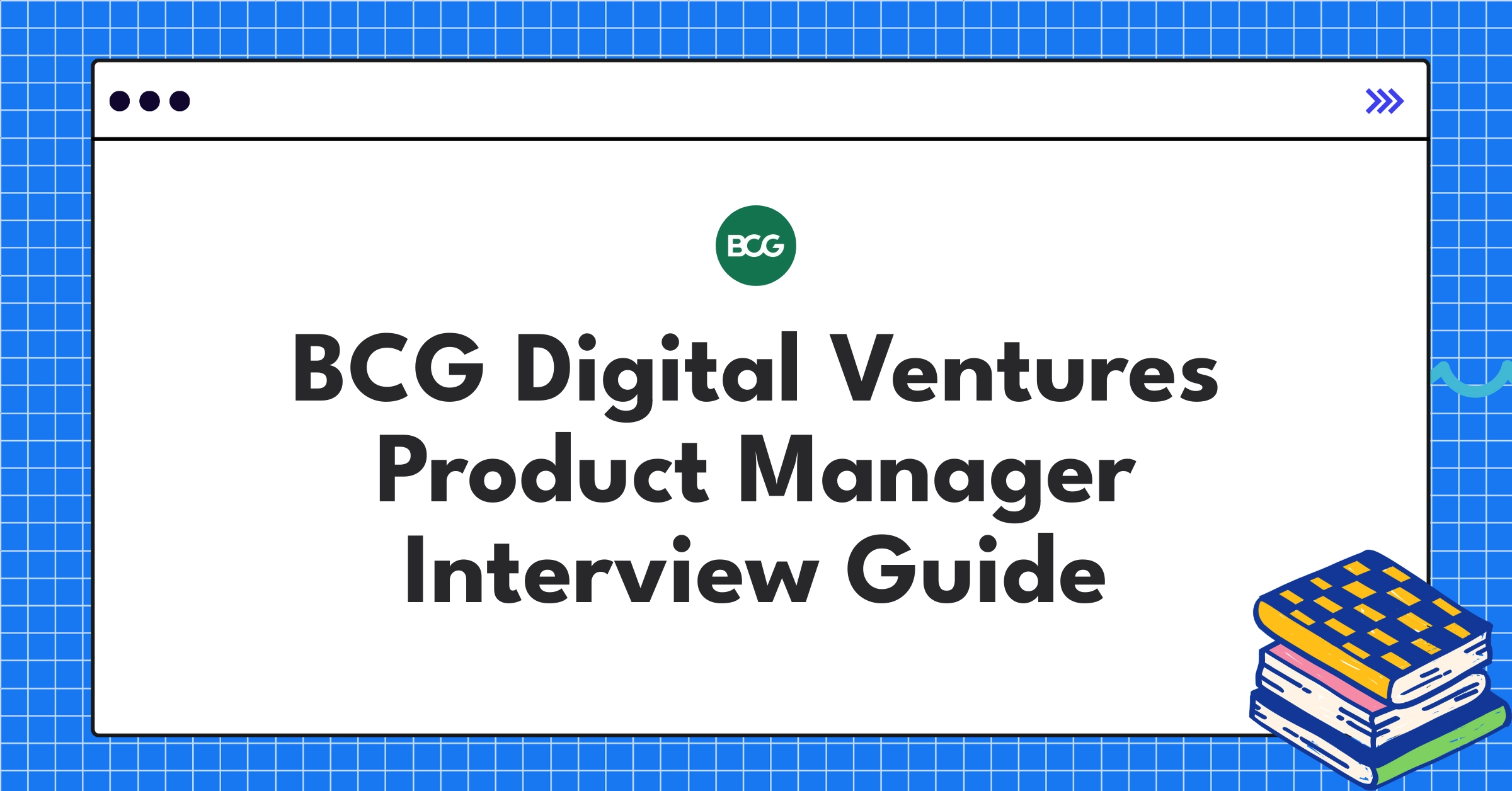 BCG Digital Ventures Product Manager interview guide showcasing innovation and entrepreneurship in corporate setting
