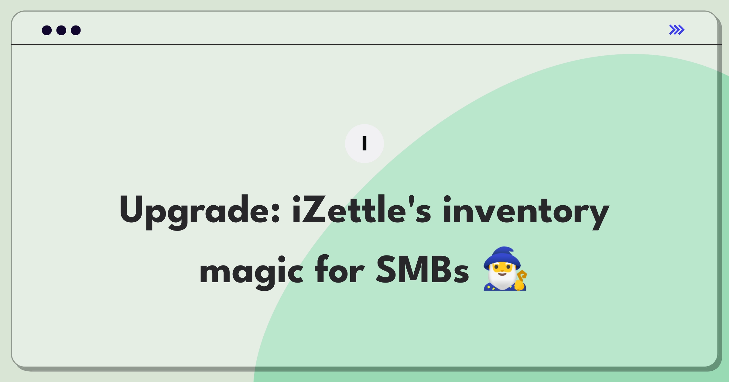 Product Management Improvement Question: Enhancing iZettle's inventory system for small businesses