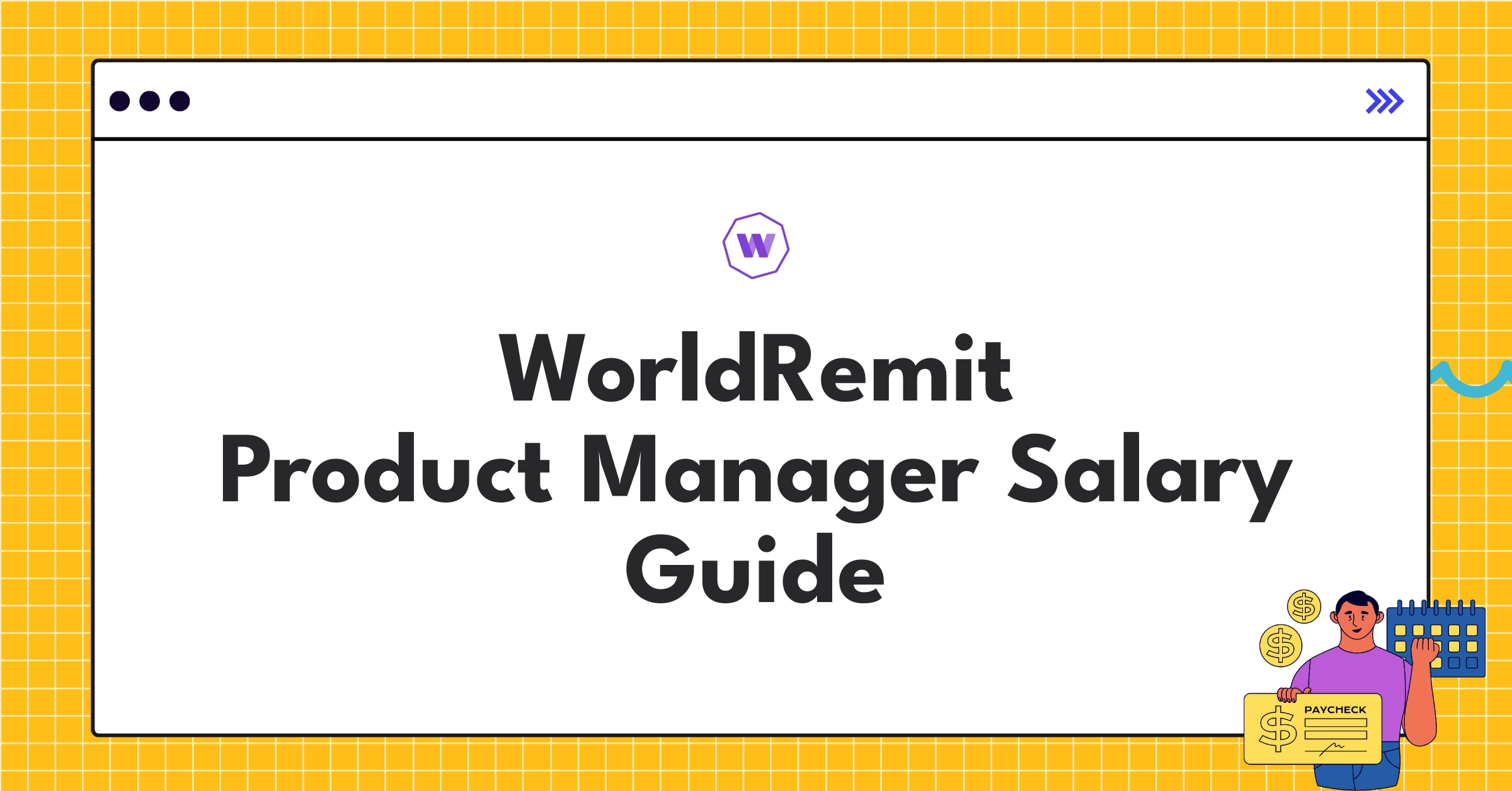 WorldRemit Product Manager compensation chart showing salary ranges and career progression opportunities