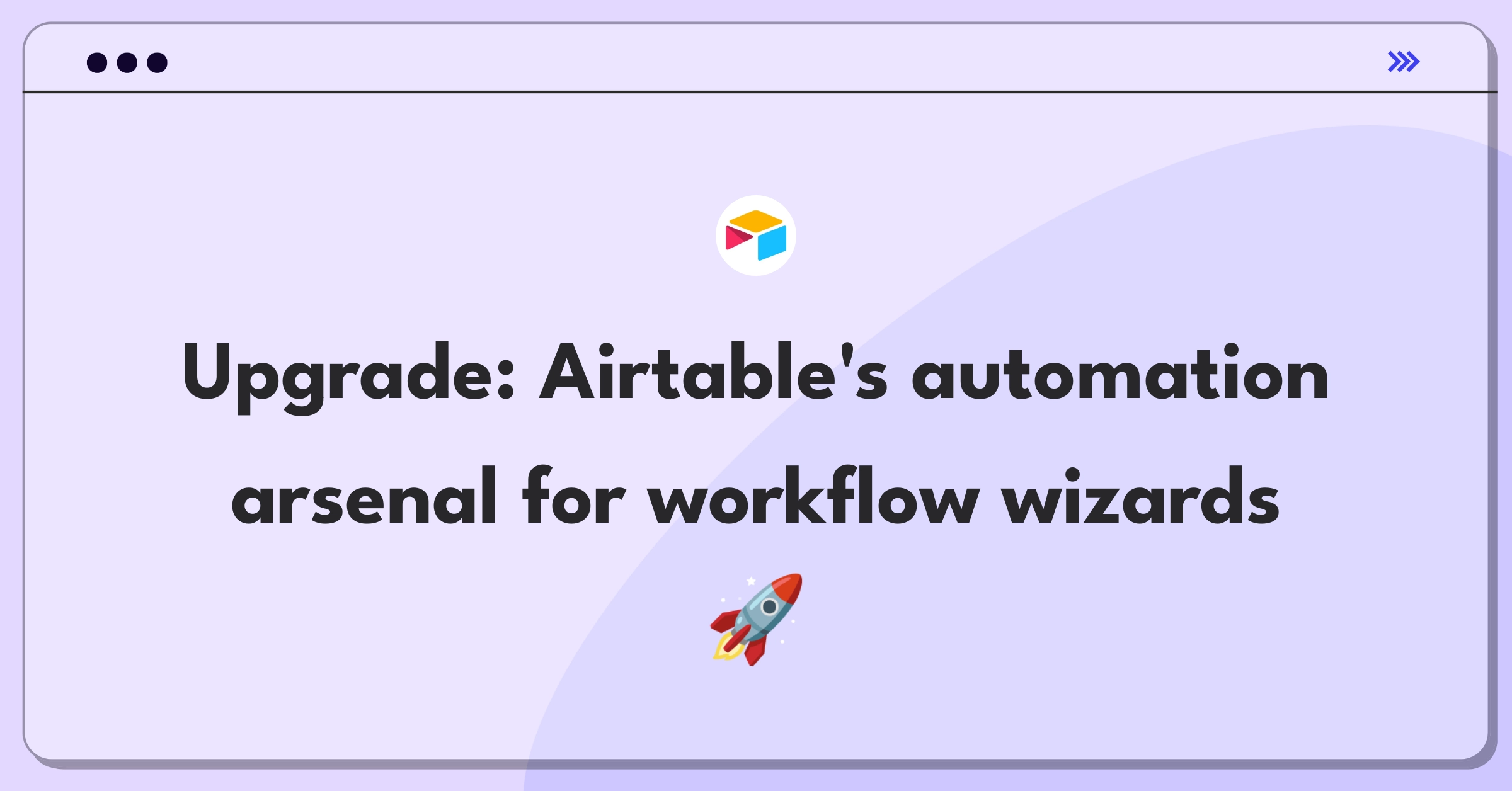 Product Management Improvement Question: Enhancing Airtable's automation features for complex workflow streamlining