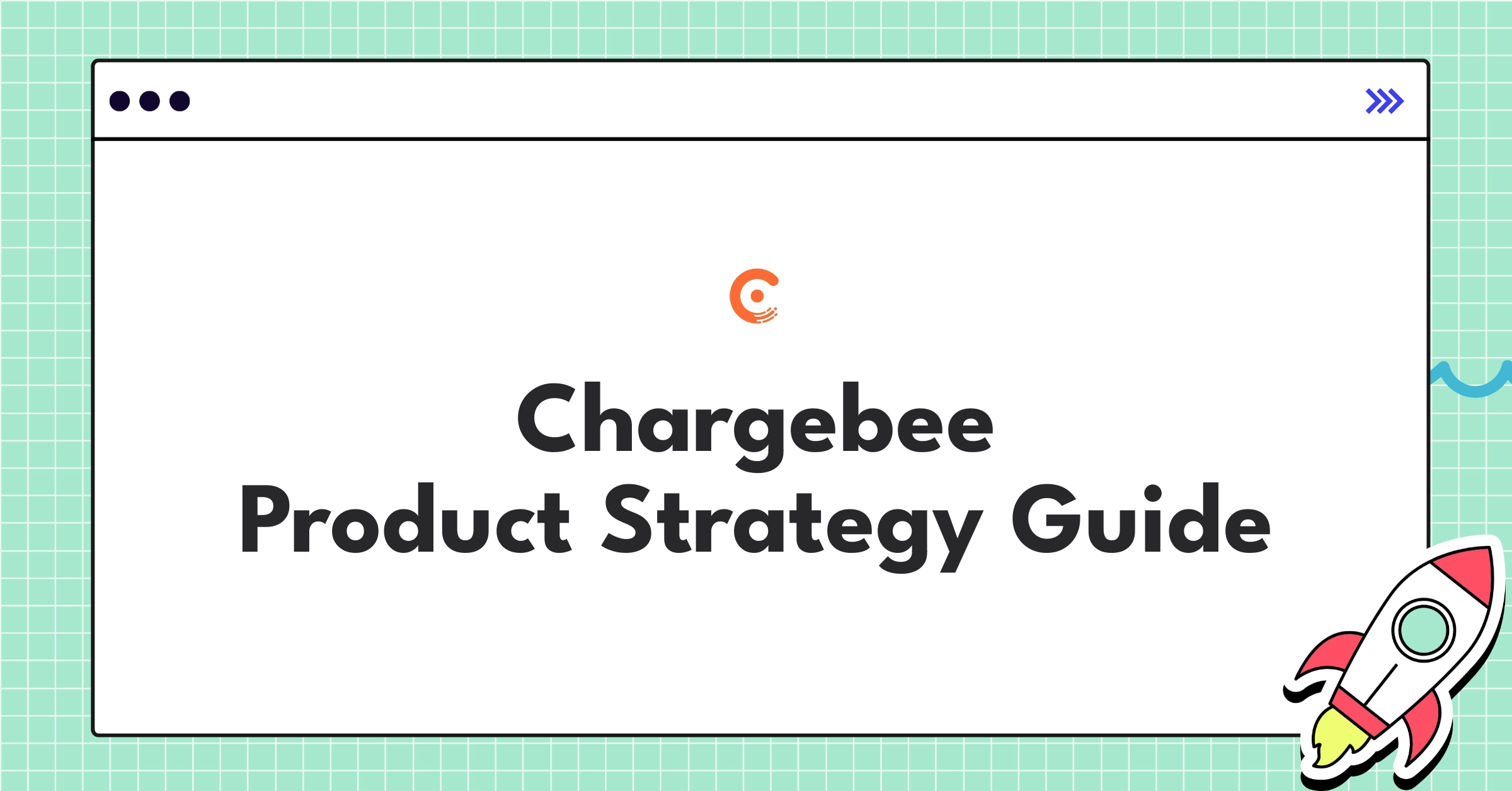 Chargebee Product Strategy Guide Strategic Roadmap NextSprints